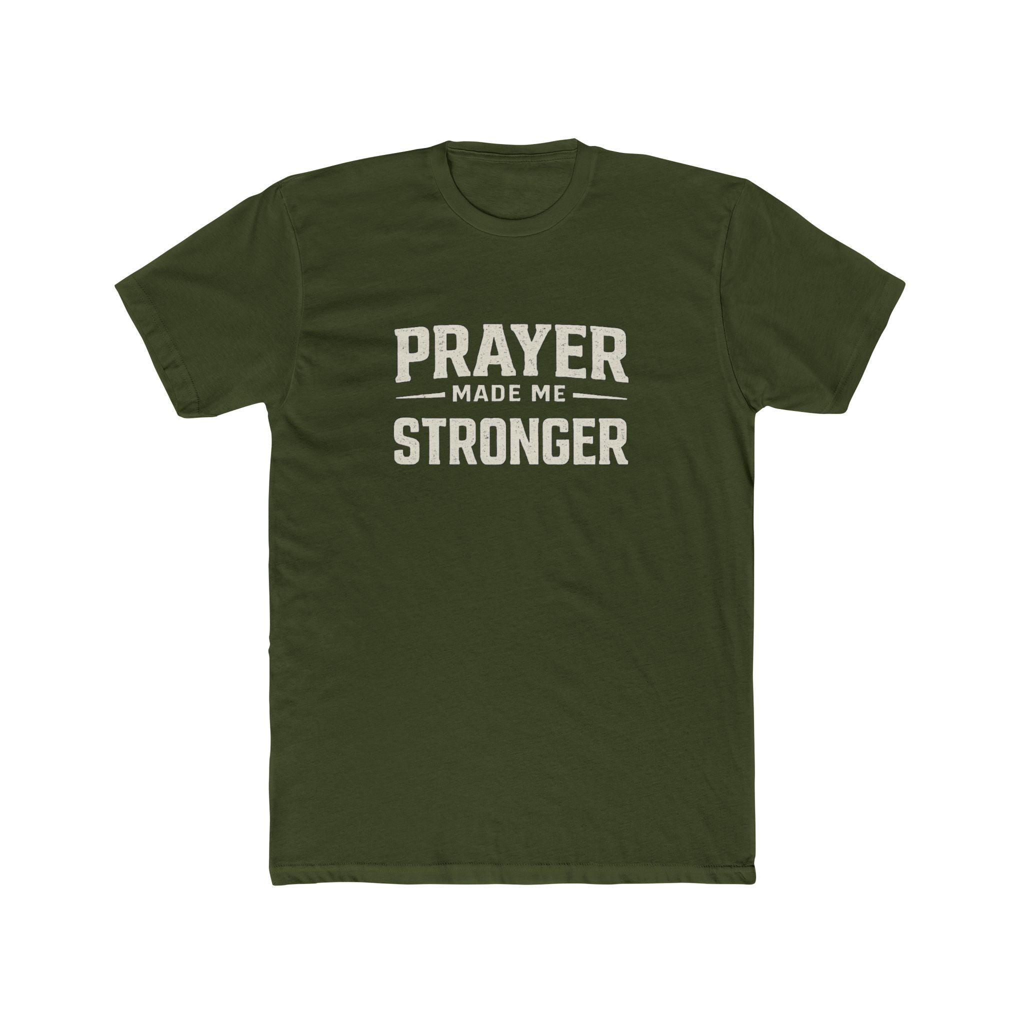Prayer Made Me Stronger T-Shirt — Inspirational Faith Graphic Tee