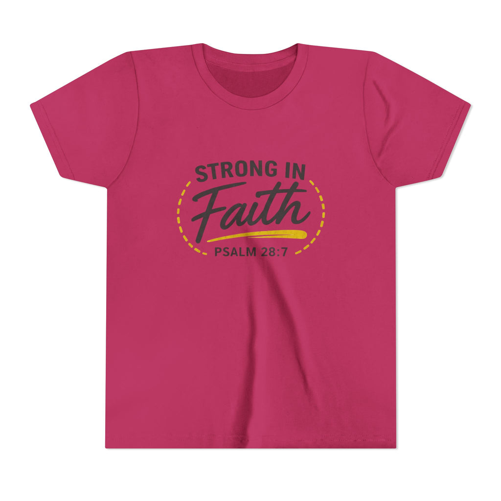 Youth Tee — "Strong in Faith" Psalm 28:7 Christian Kids T‑Shirt