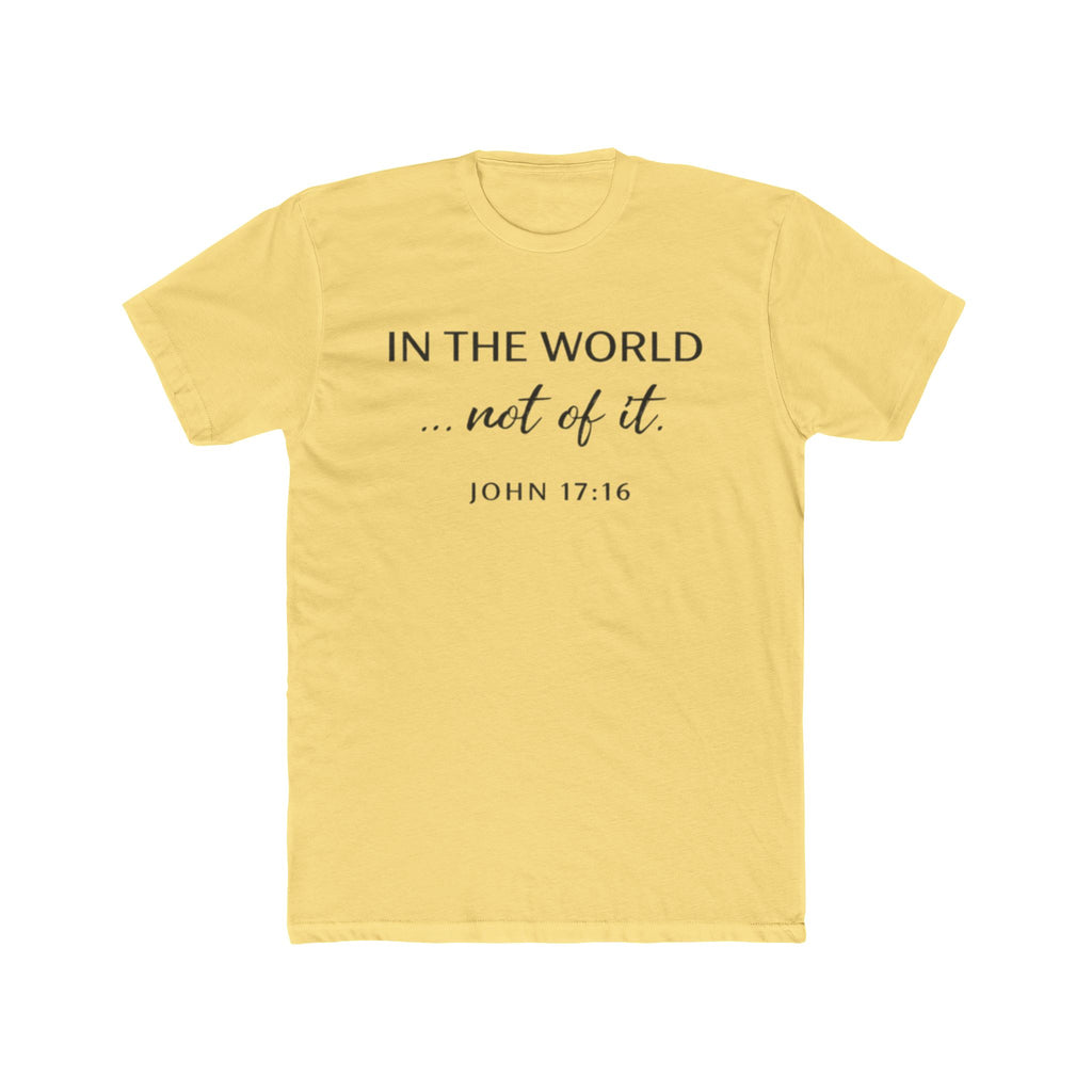 In The World Not Of The World Tee | Christian Cross Shirt