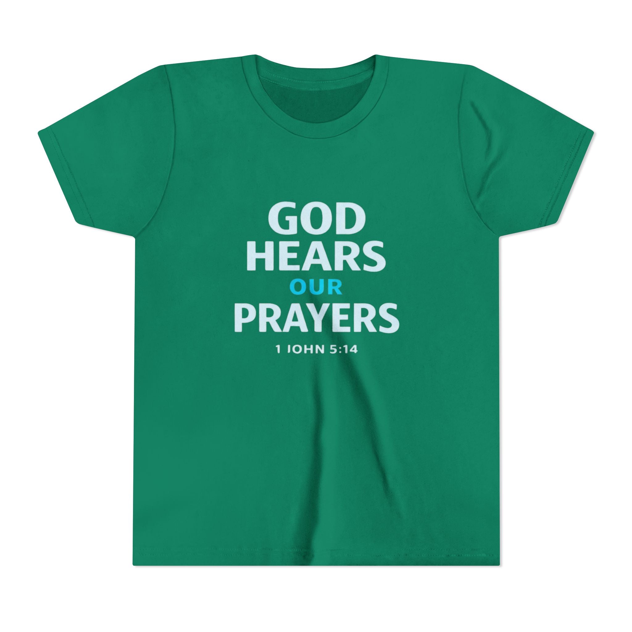 Girls Youth Tee – "God Hears Our Prayers" Christian Faith Shirt (1 John 5:14)