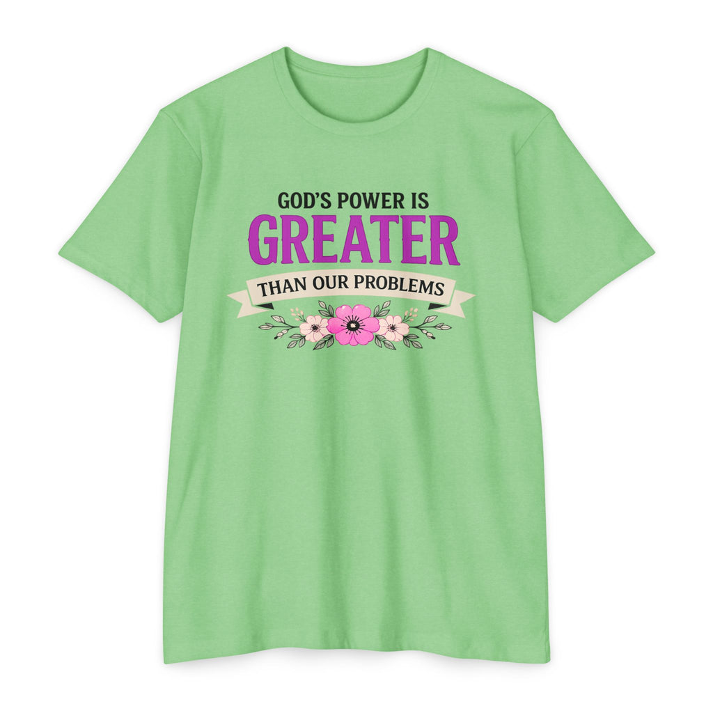 Womens God's Power Is Greater Than Our Problems T-Shirt | Christian Faith Quote