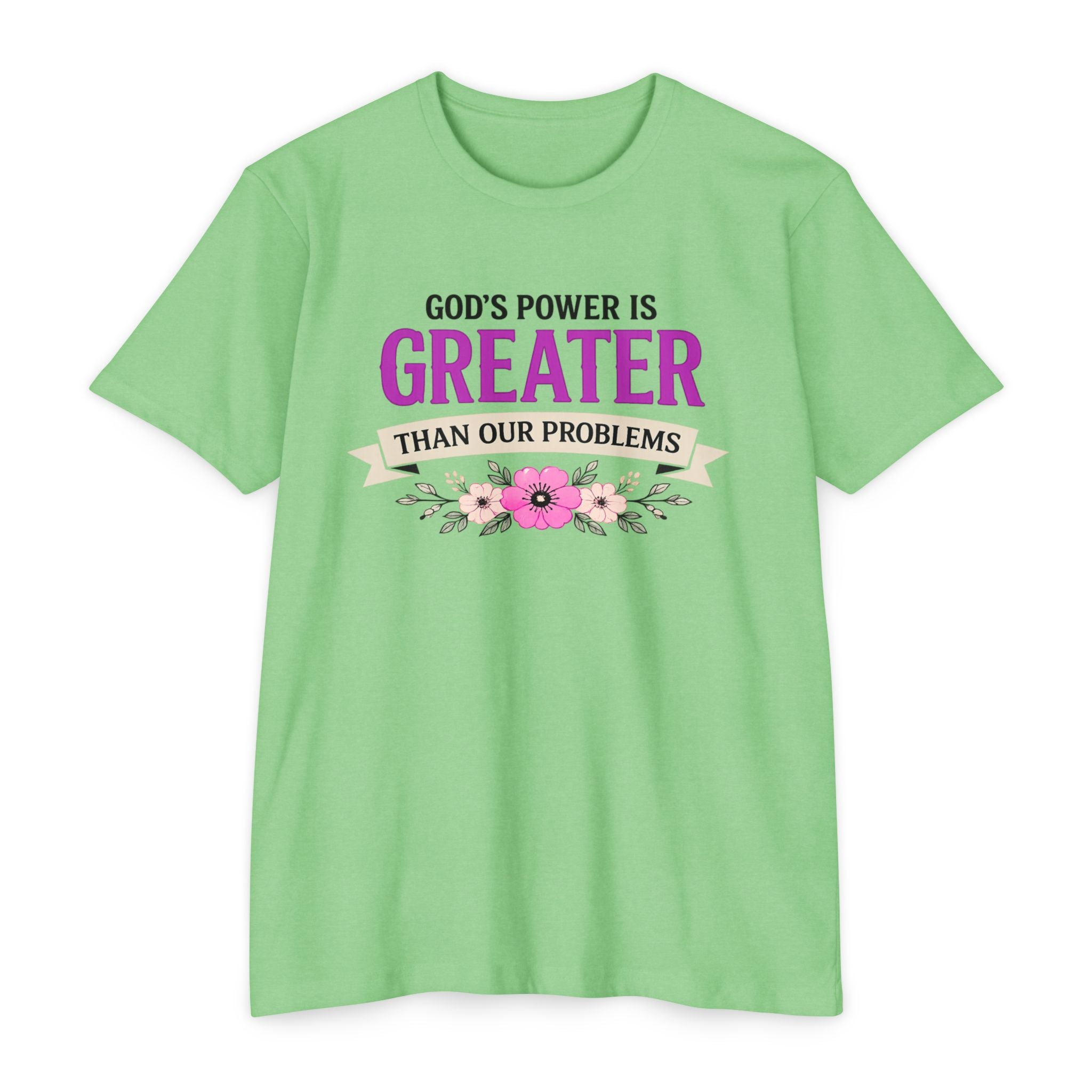 Womens God's Power Is Greater Than Our Problems T-Shirt | Christian Faith Quote