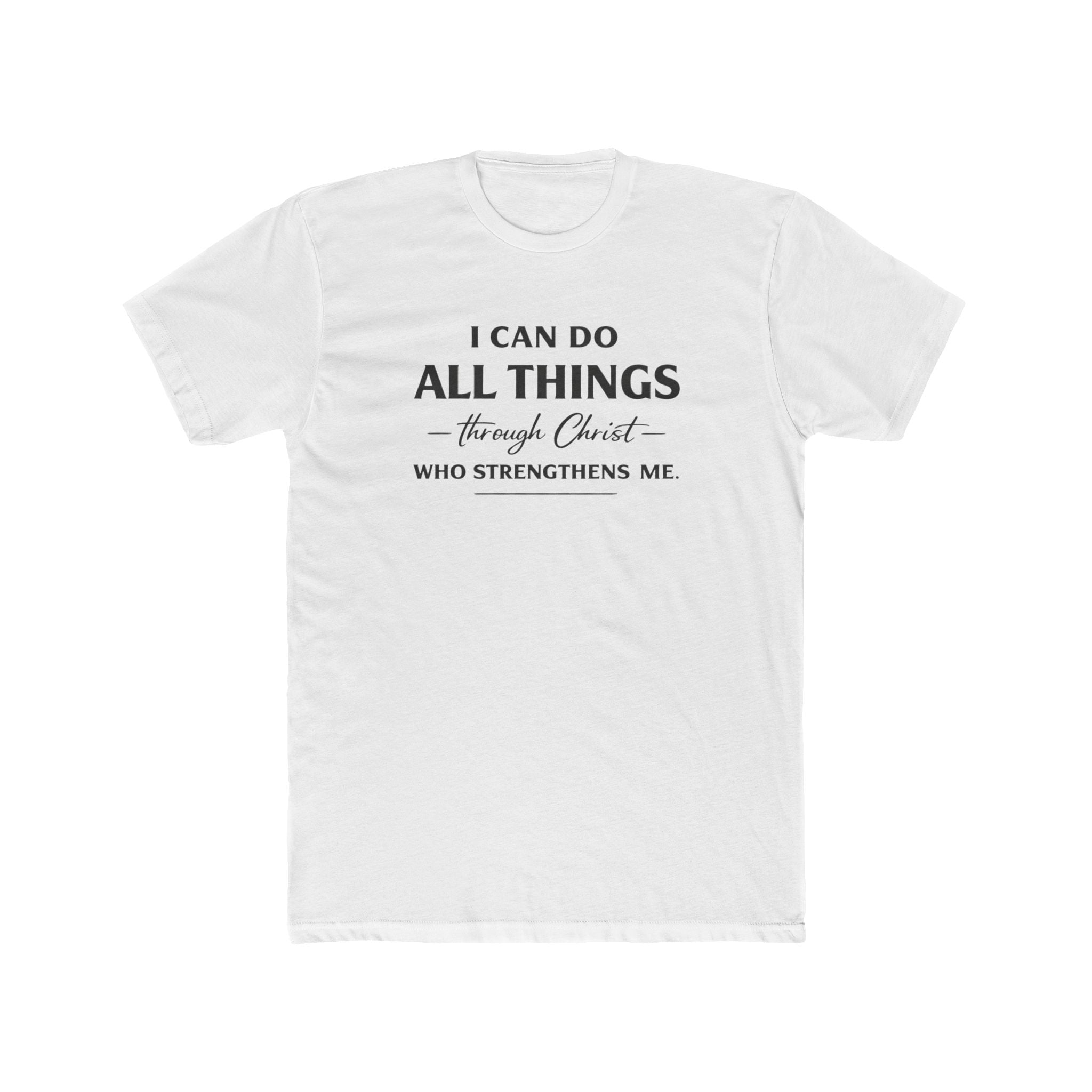 I Can Do All Things Scripture Quote Tee | Christian Faith T-Shirt