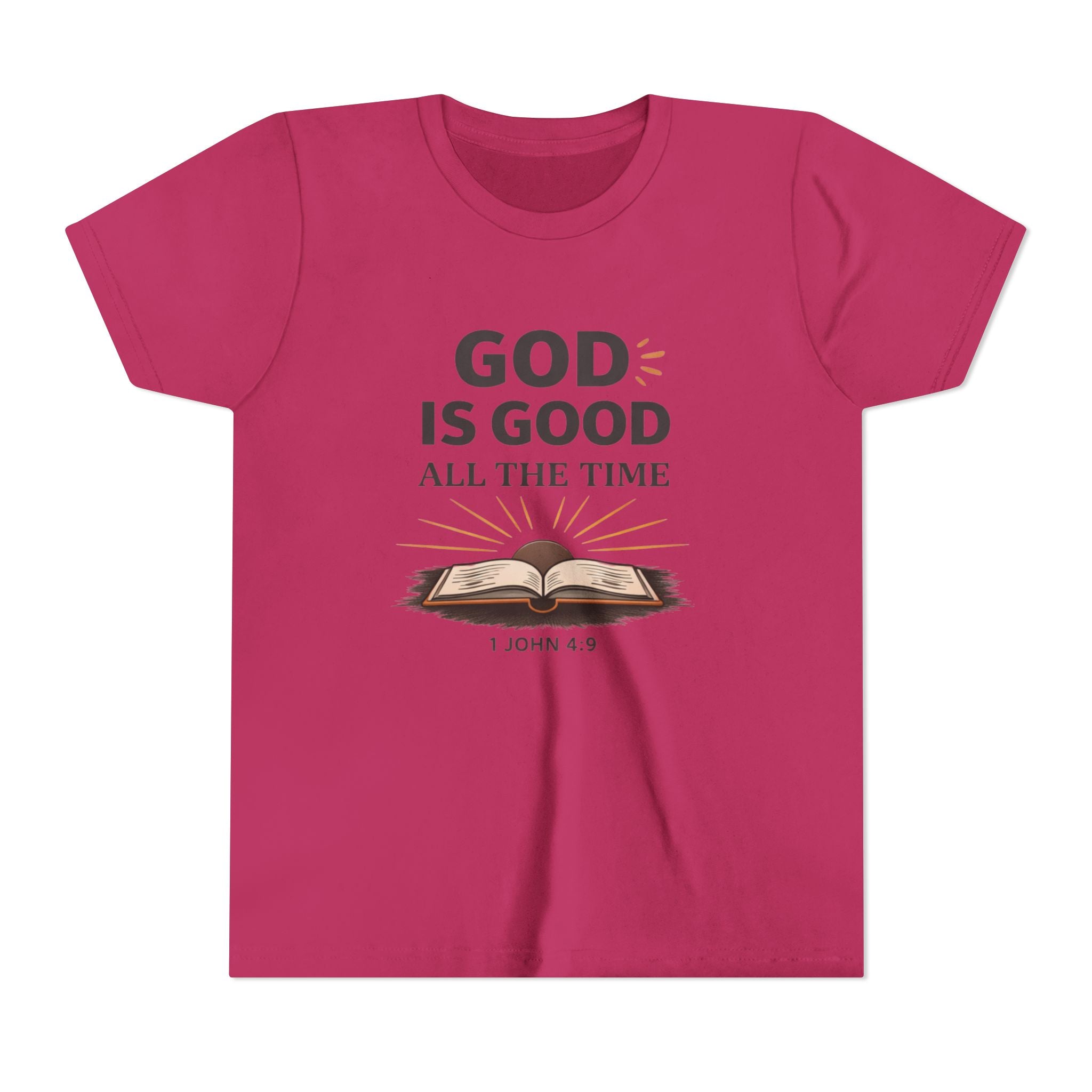 Girls Youth T-Shirt — "God Is Good All The Time" Bible Verse Tee (1 John 4:9)