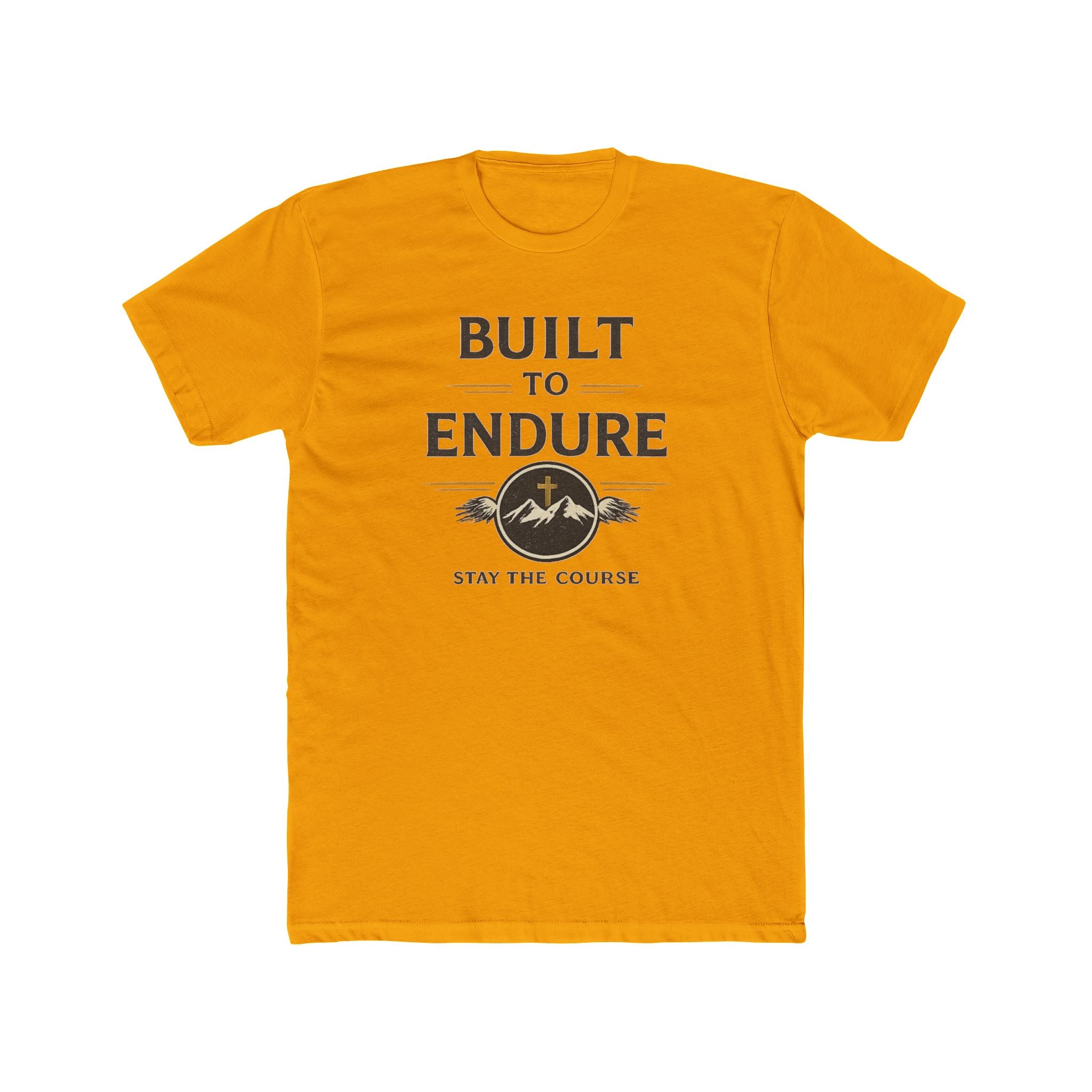 Built to Endure Tee — "Stay the Course" Motivational Cotton T-Shirt