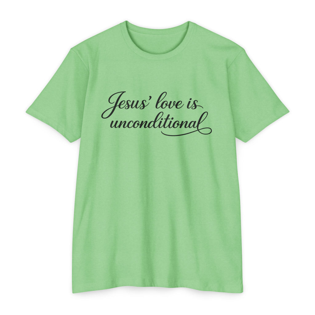 Women Jesus' love is unconditional T-Shirt | Christian Scripture Tee