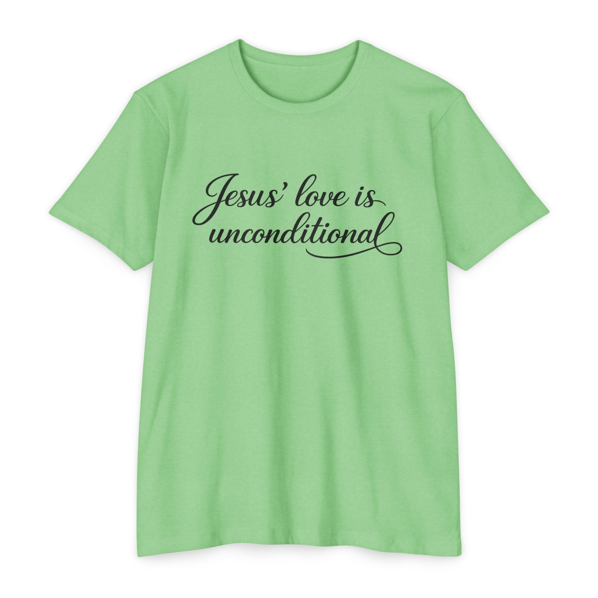 Women Jesus' love is unconditional T-Shirt | Christian Scripture Tee