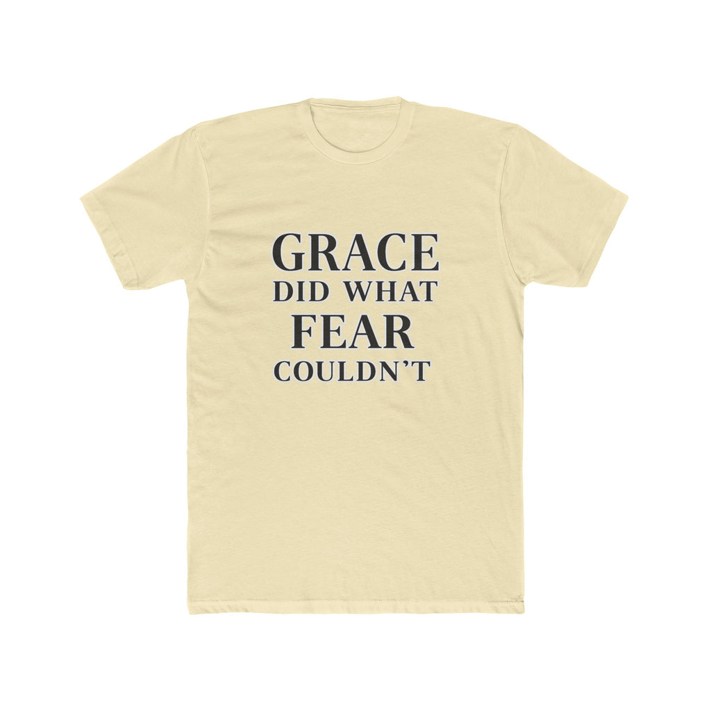 Grace Did What Fear Couldn't T-Shirt | Inspirational Faith Typography Tee