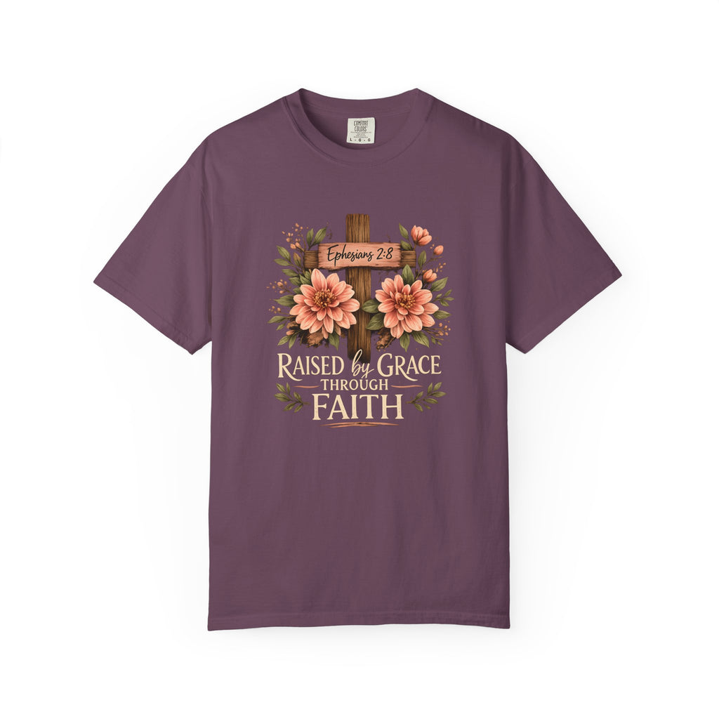 Raised by Grace Through Faith T-Shirt