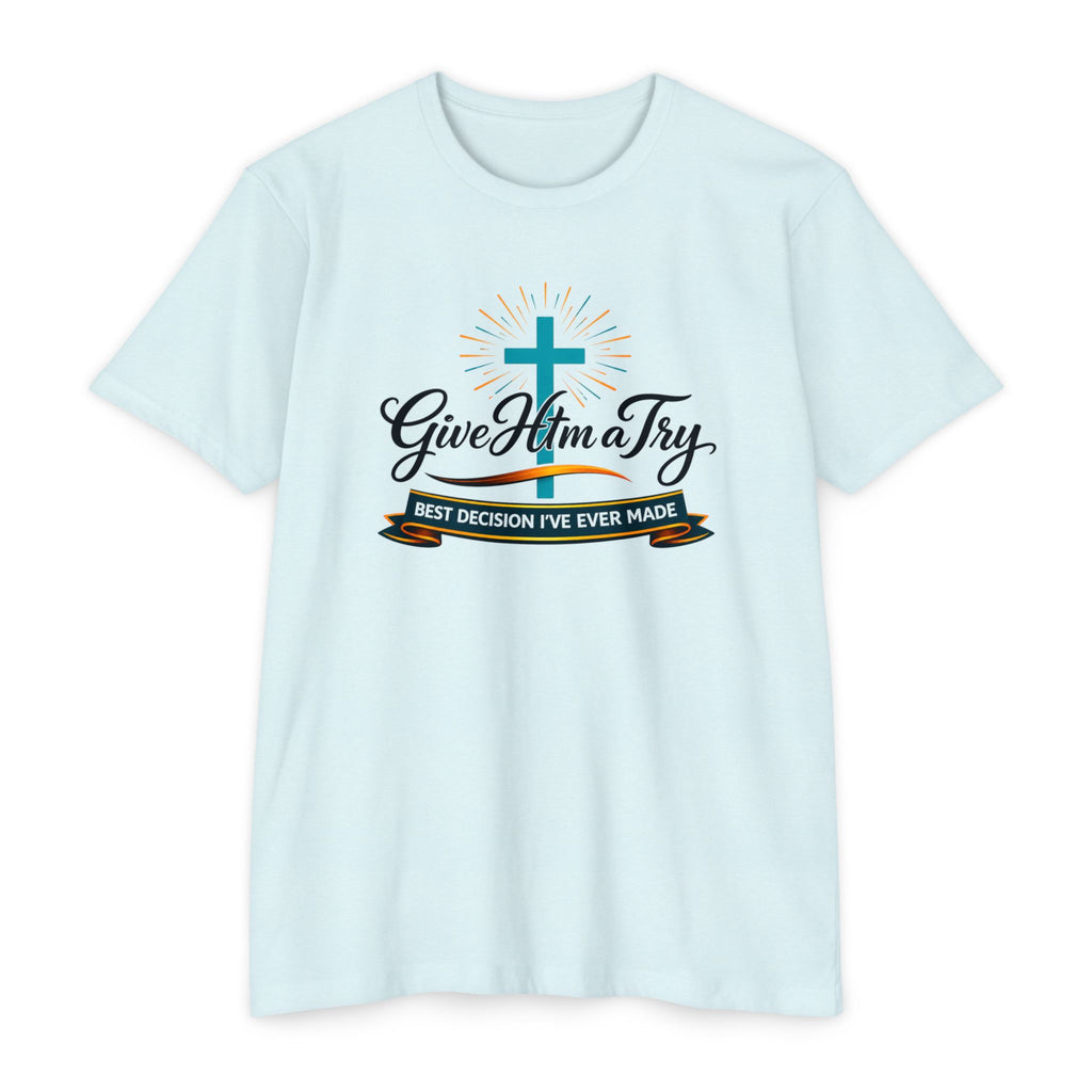 Womens Give Him a Try cross design T-Shirt | Christian faith shirt