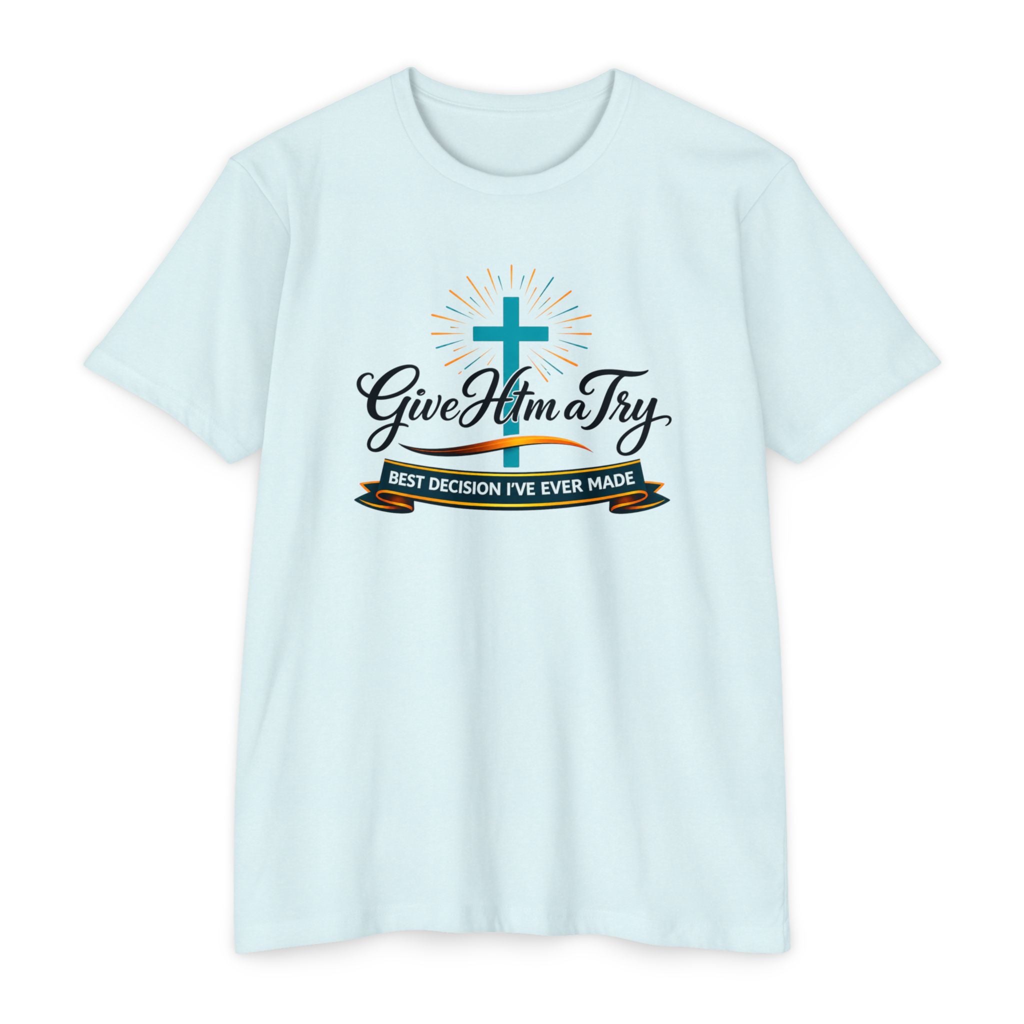 Womens Give Him a Try cross design T-Shirt | Christian faith shirt