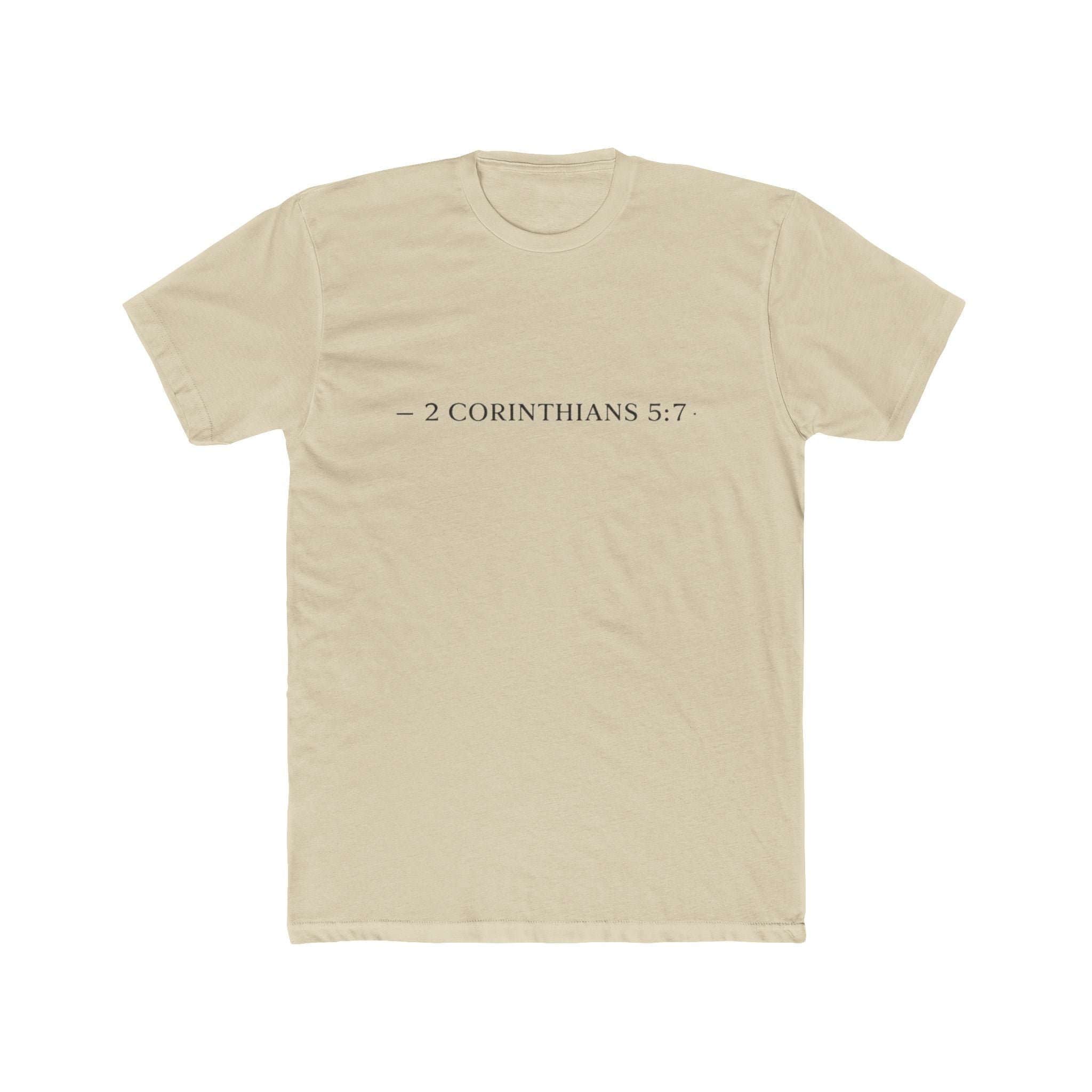 Walk By Faith Tee — 2 Corinthians 5:7 Christian T-Shirt, "Not by Sight" Inspirational Tee