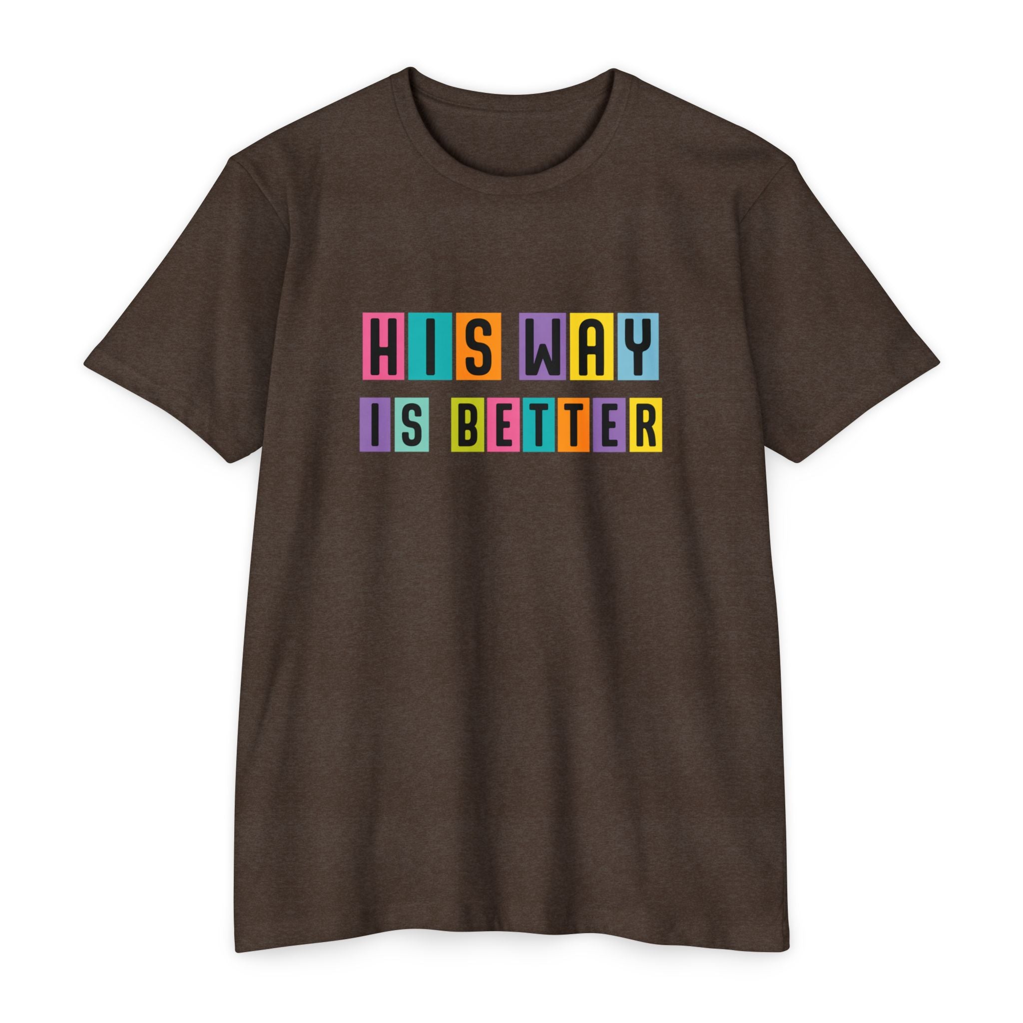 Womens His Way Is Better T-Shirt — Color Block Retro Typography Tee