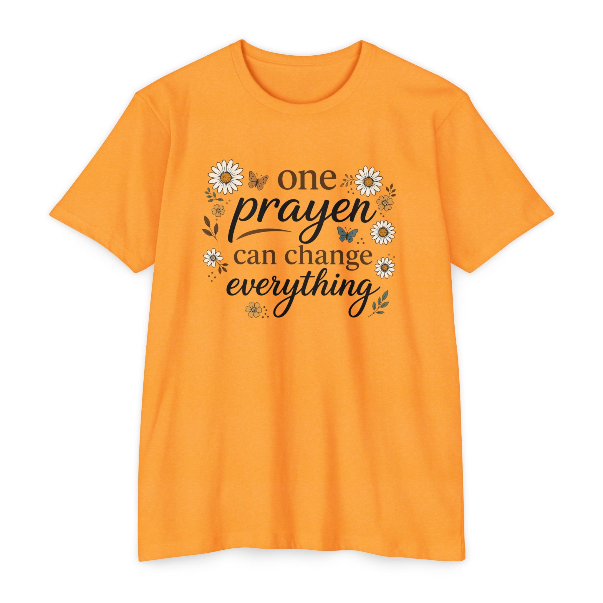 One Prayer Can Change Everything T-Shirt — Floral Faith Tee
