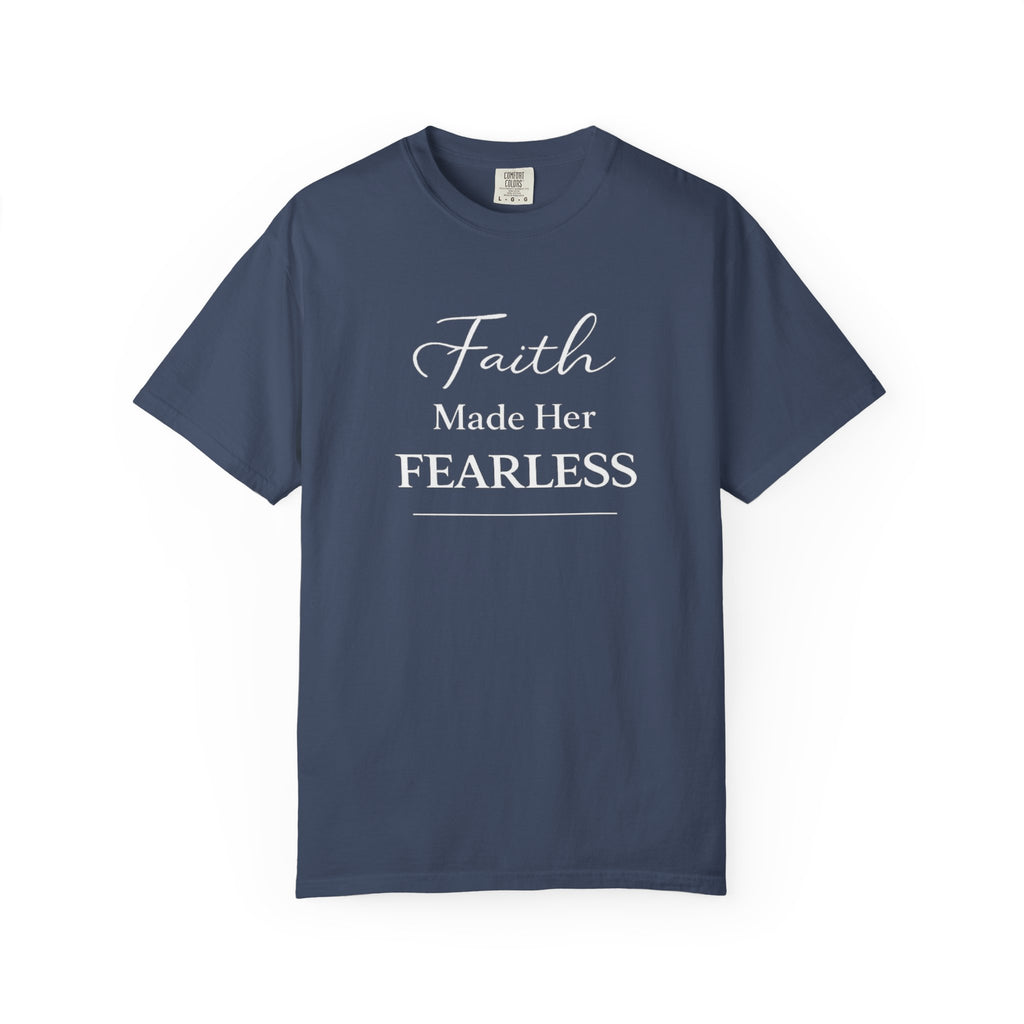 Faith Made Her Fearless T-Shirt — Inspirational Christian Tee for Women