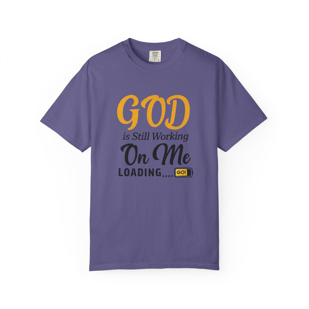 Faith T-Shirt — "God Is Still Working On Me" Inspirational Christian Tee