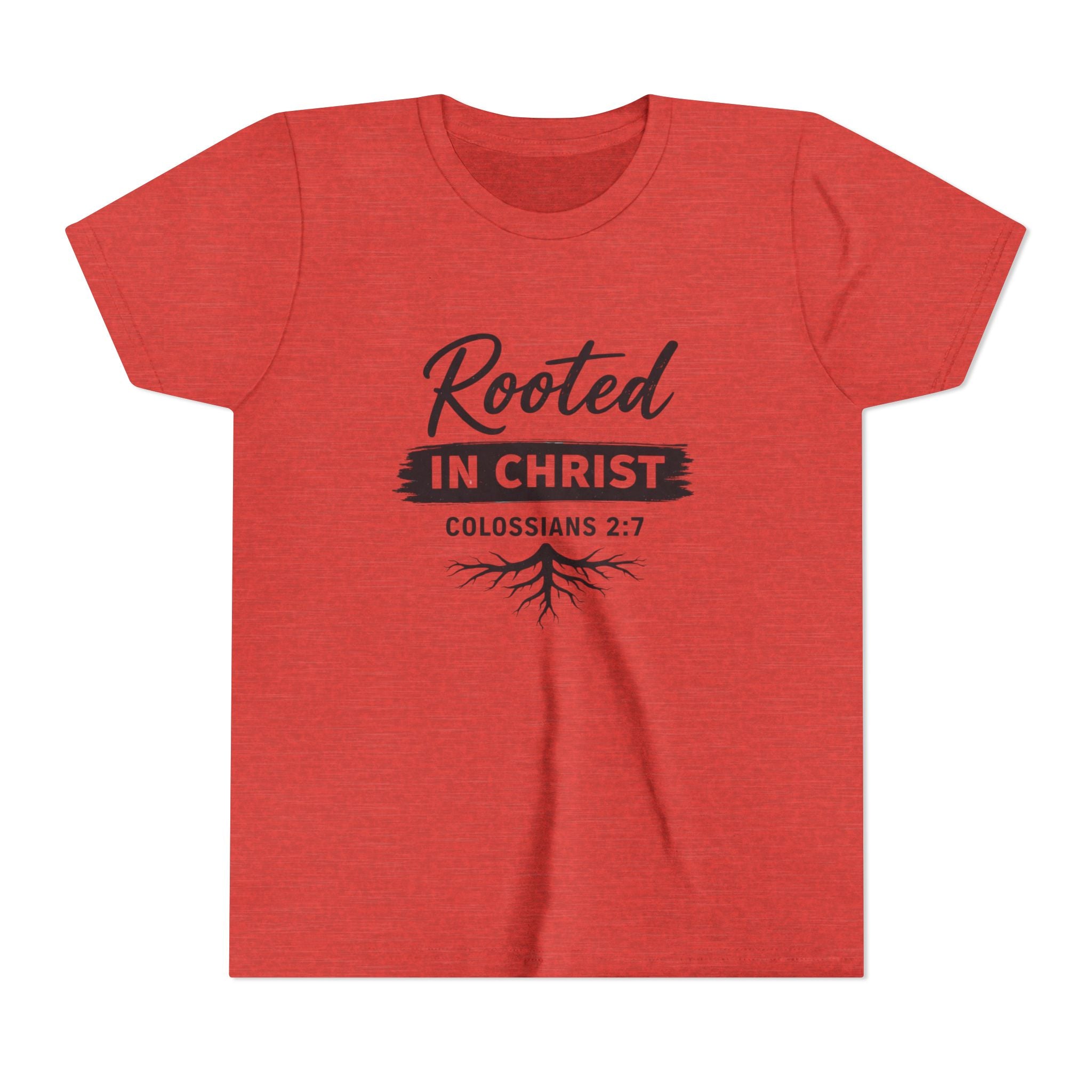 Girls Youth Tee - "Rooted in Christ" Colossians 2:7 Christian Kids Shirt