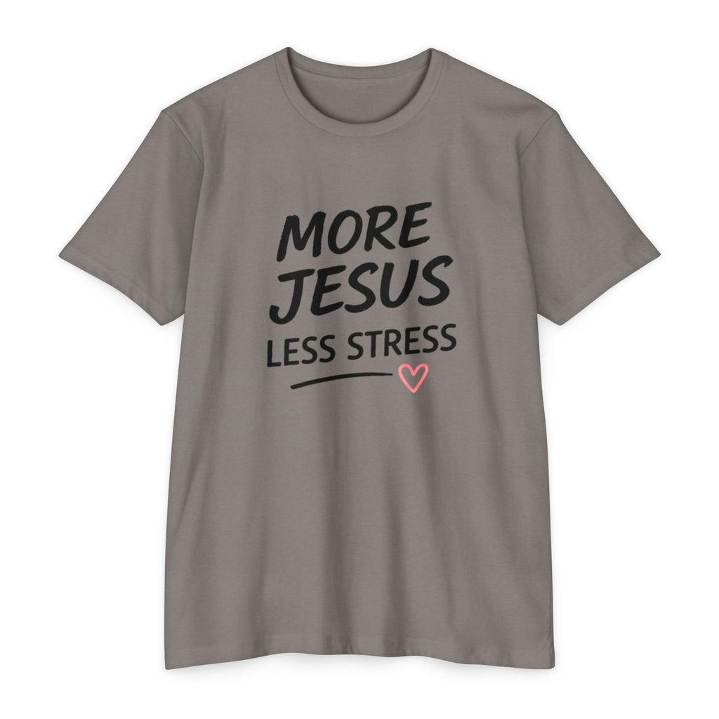More Jesus Less Stress T-Shirt