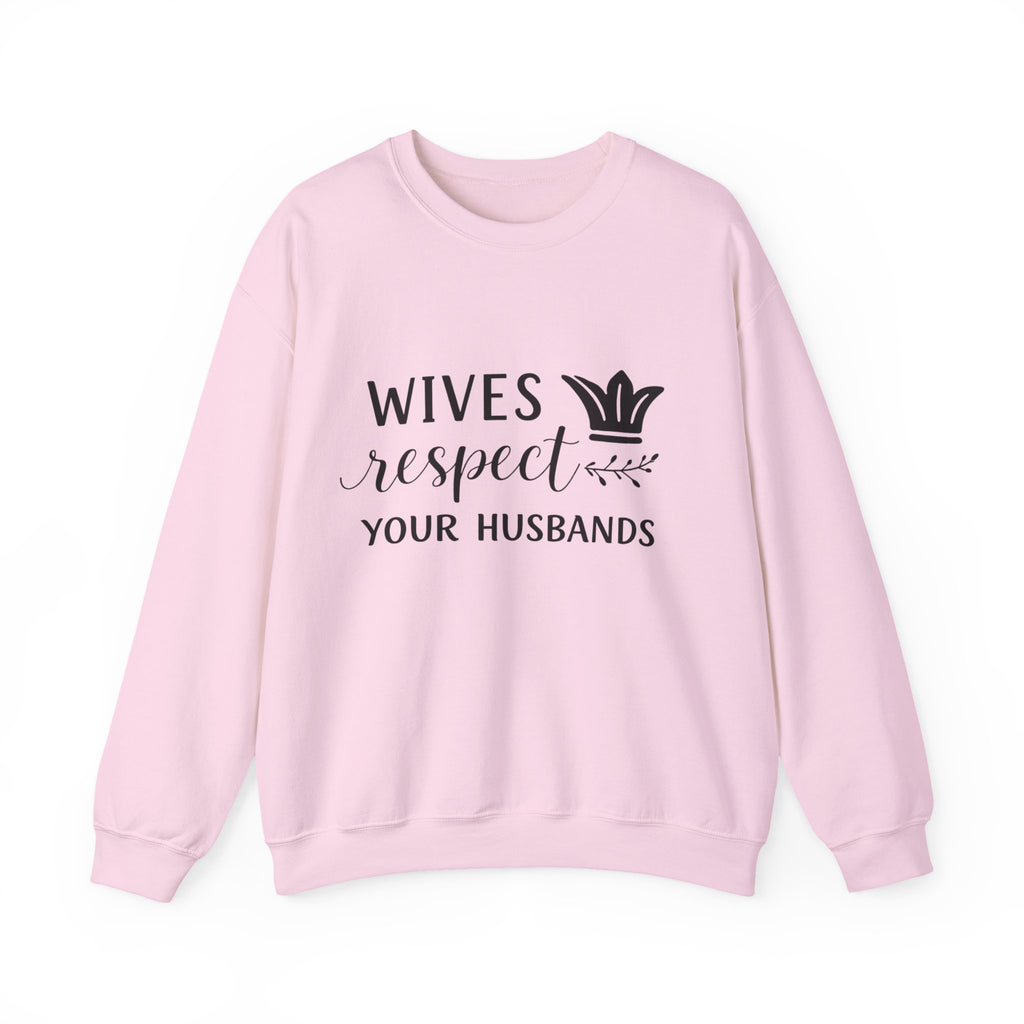 WOmens Crewneck Sweatshirt  "Wives Respect Your Husbands" Script Crown Design