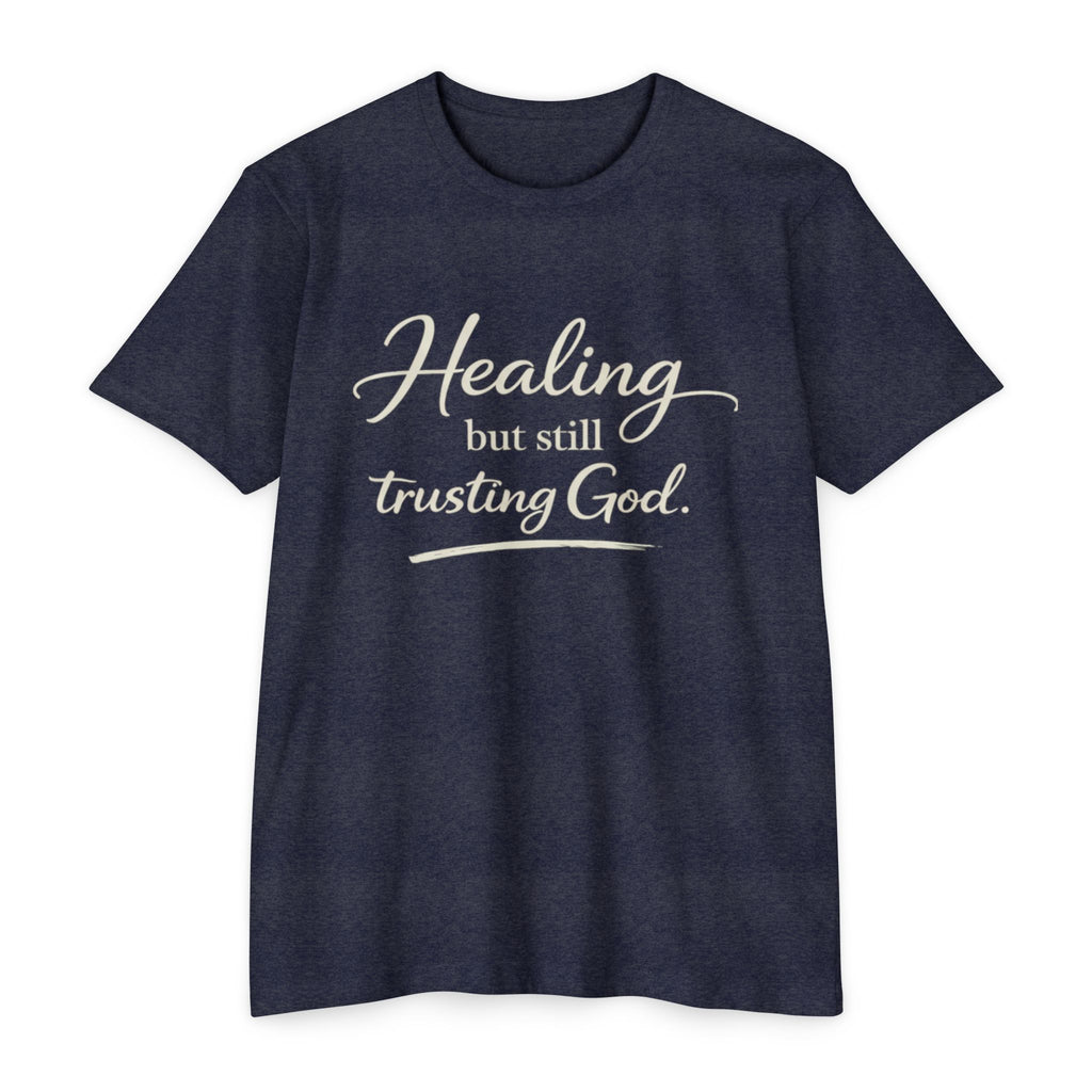 Womens Healing But Still Trusting God T-Shirt