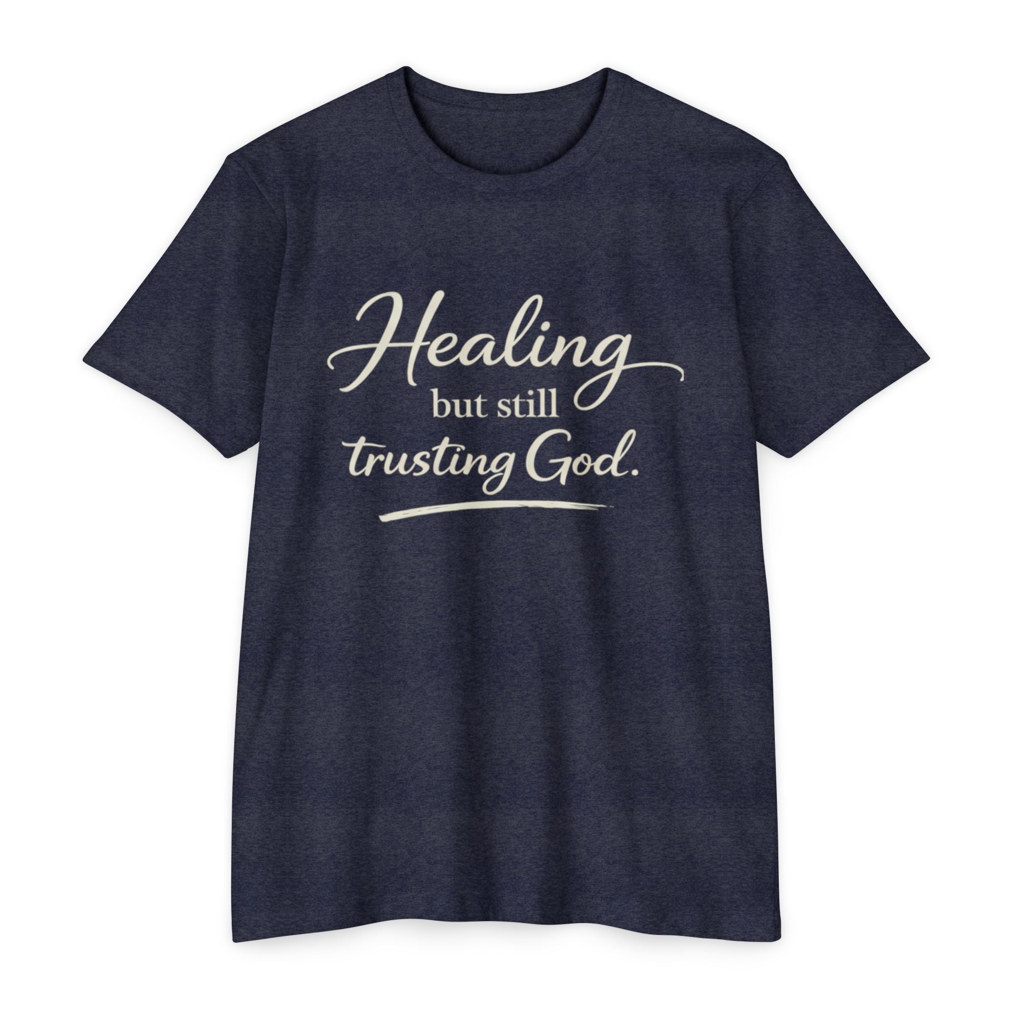 Womens Healing But Still Trusting God T-Shirt