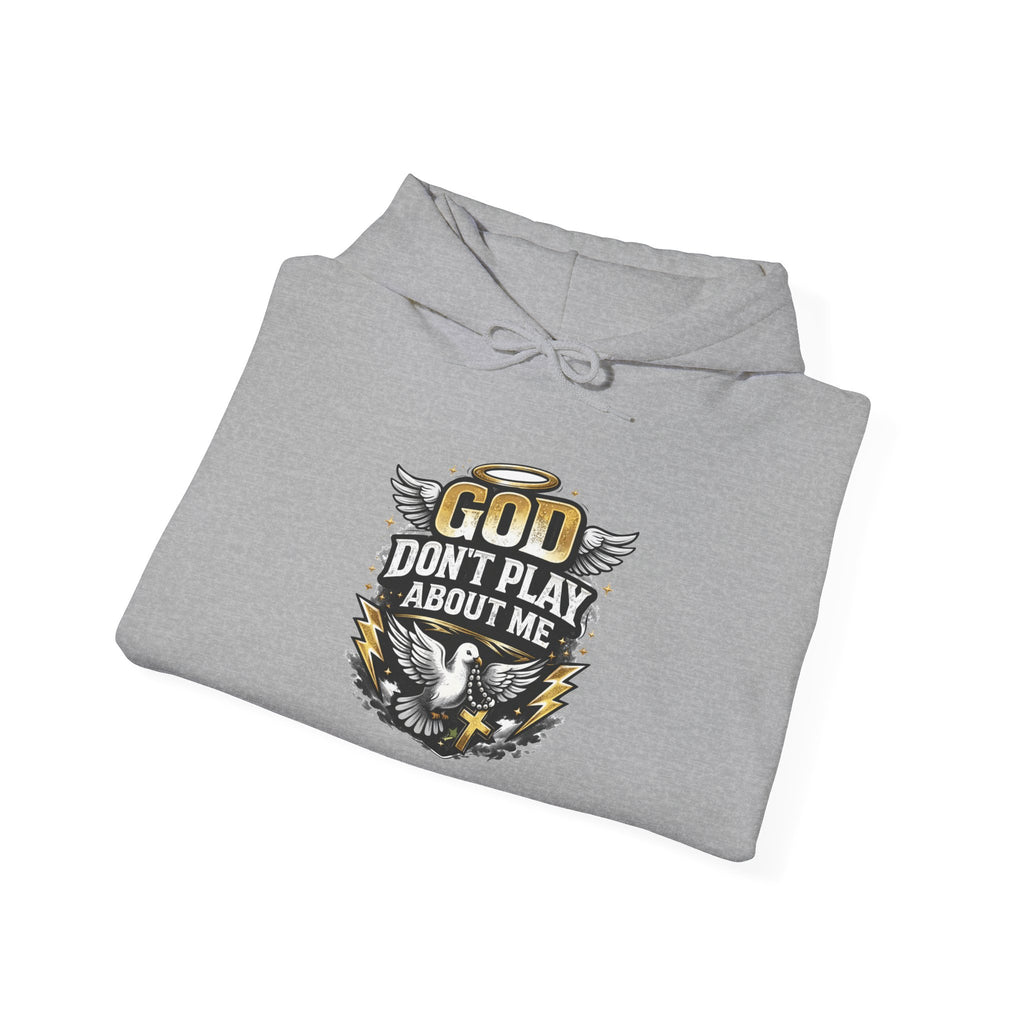 God Don't Play About Me Hoodie — Christian Eagle Faith Pullover