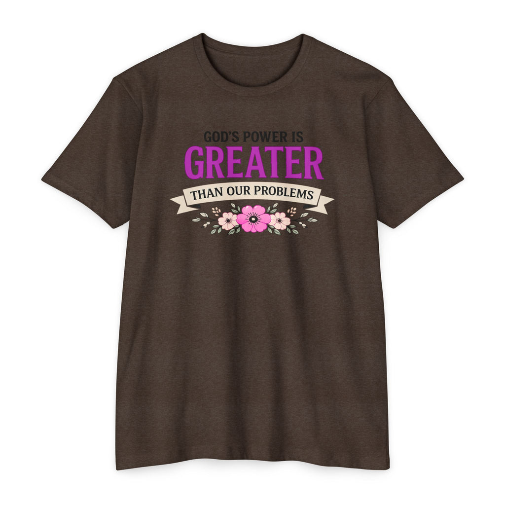 Womens God's Power Is Greater Than Our Problems T-shirt | Christian Faith Tee