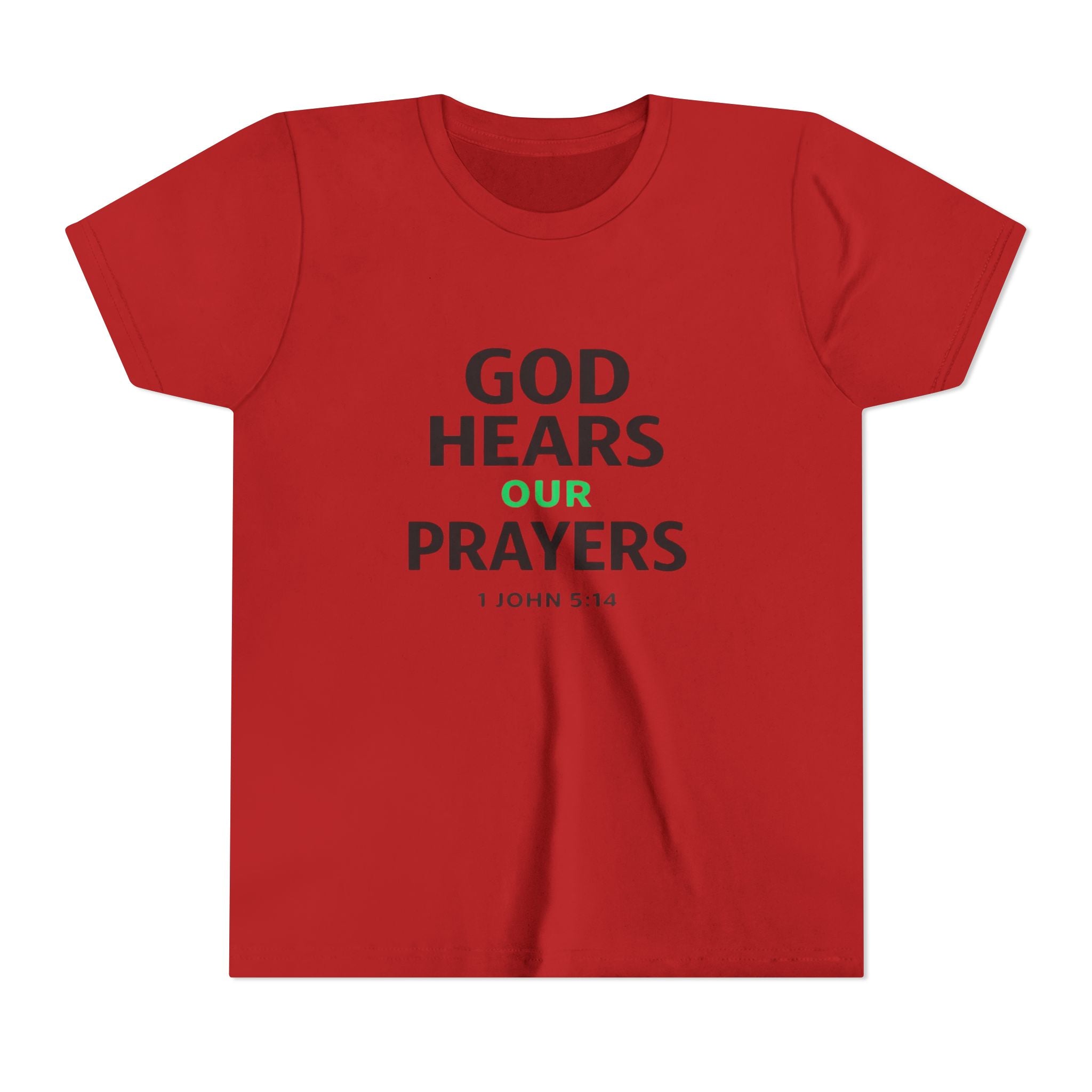 Girls Youth Tee – "God Hears Our Prayers" Christian Faith Shirt (1 John 5:14)