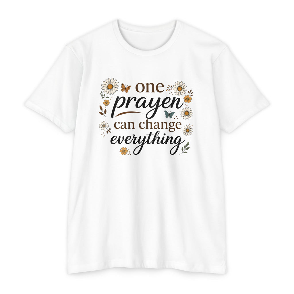 One Prayer Can Change Everything T-Shirt — Floral Faith Tee