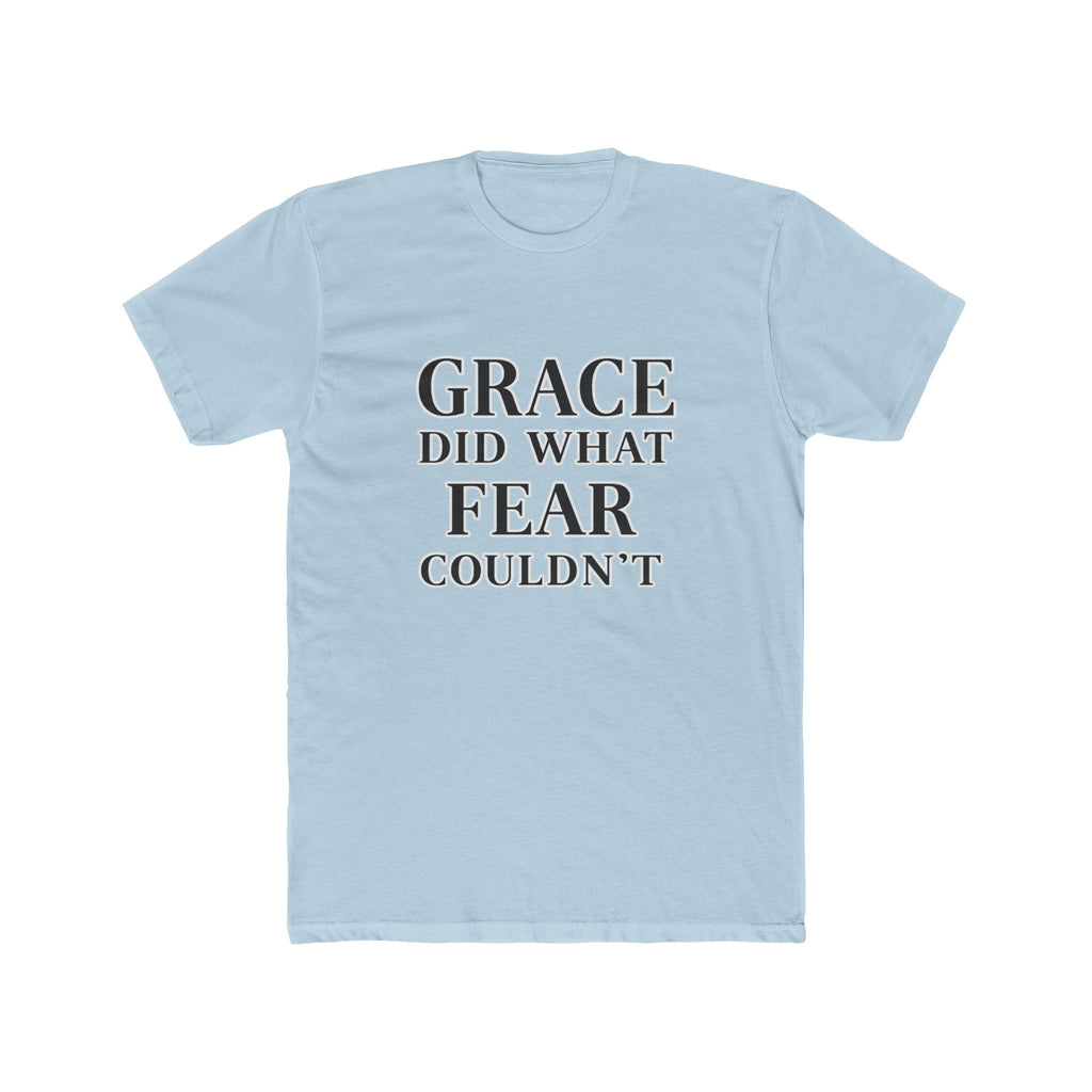 Grace Did What Fear Couldn't T-Shirt | Inspirational Faith Typography Tee