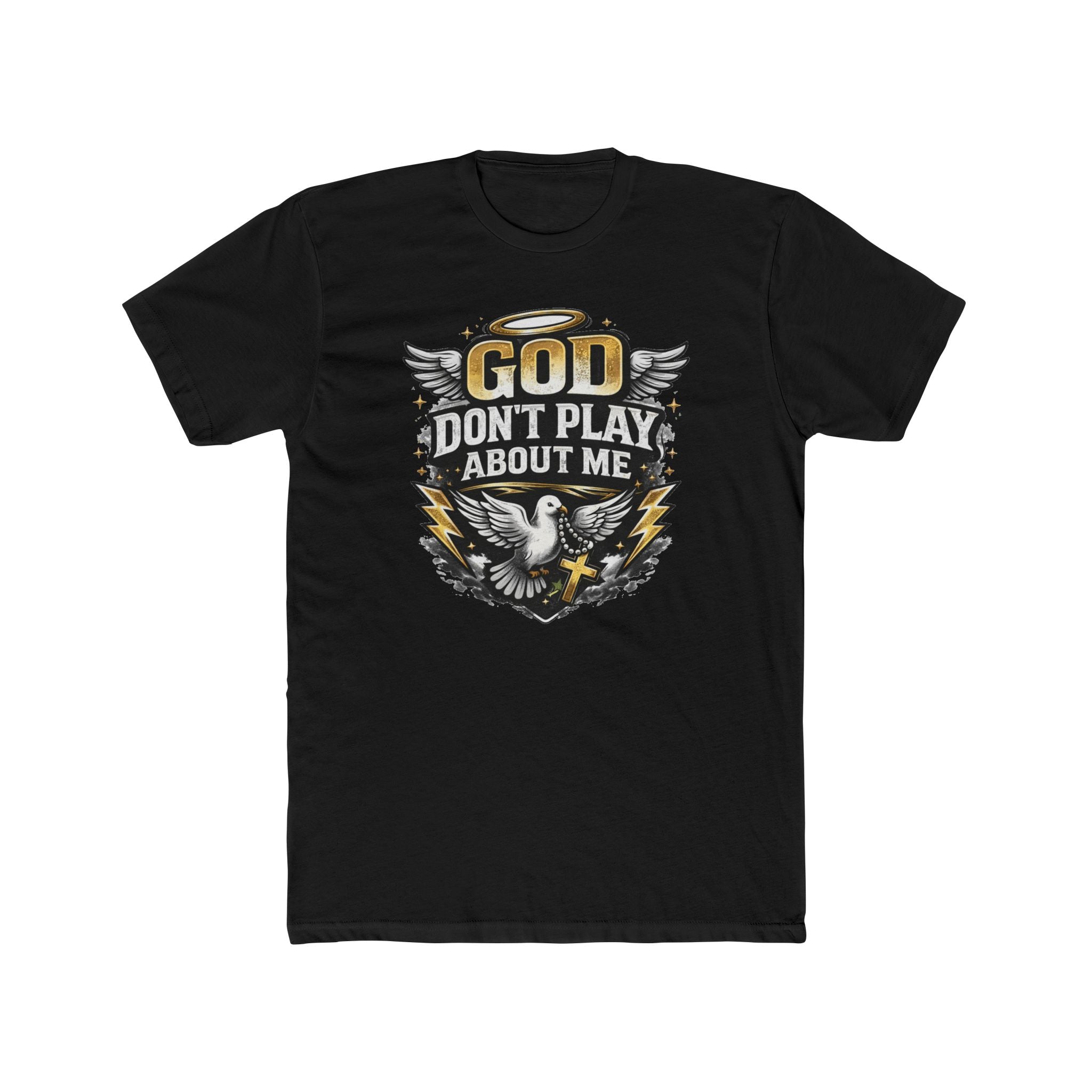 God Don't Play About Me T-Shirt | Dove, Cross & Lightning Christian Tee
