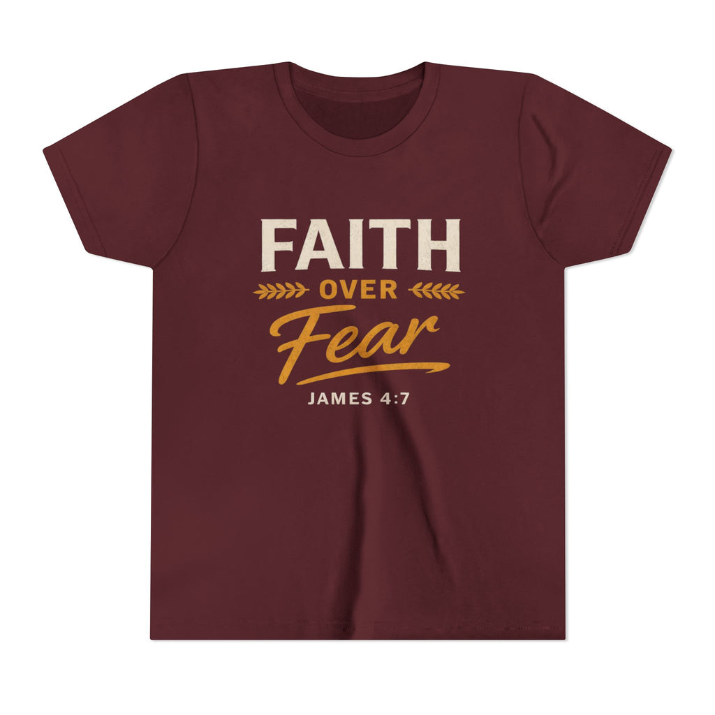 Girl Faith Over Fear Youth Tee | James 4:7 Christian Kids Shirt