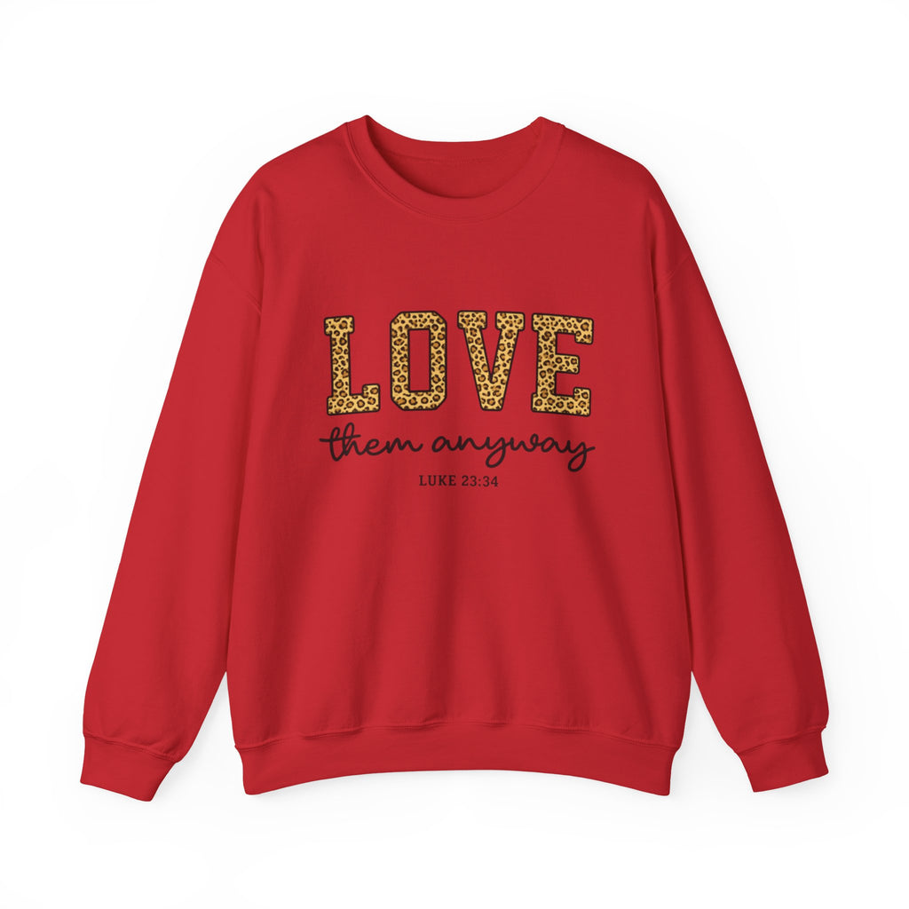 Womens Love Them Anyway Crewneck Sweatshirt — Inspirational Leopard Lettering, Luke 6:35