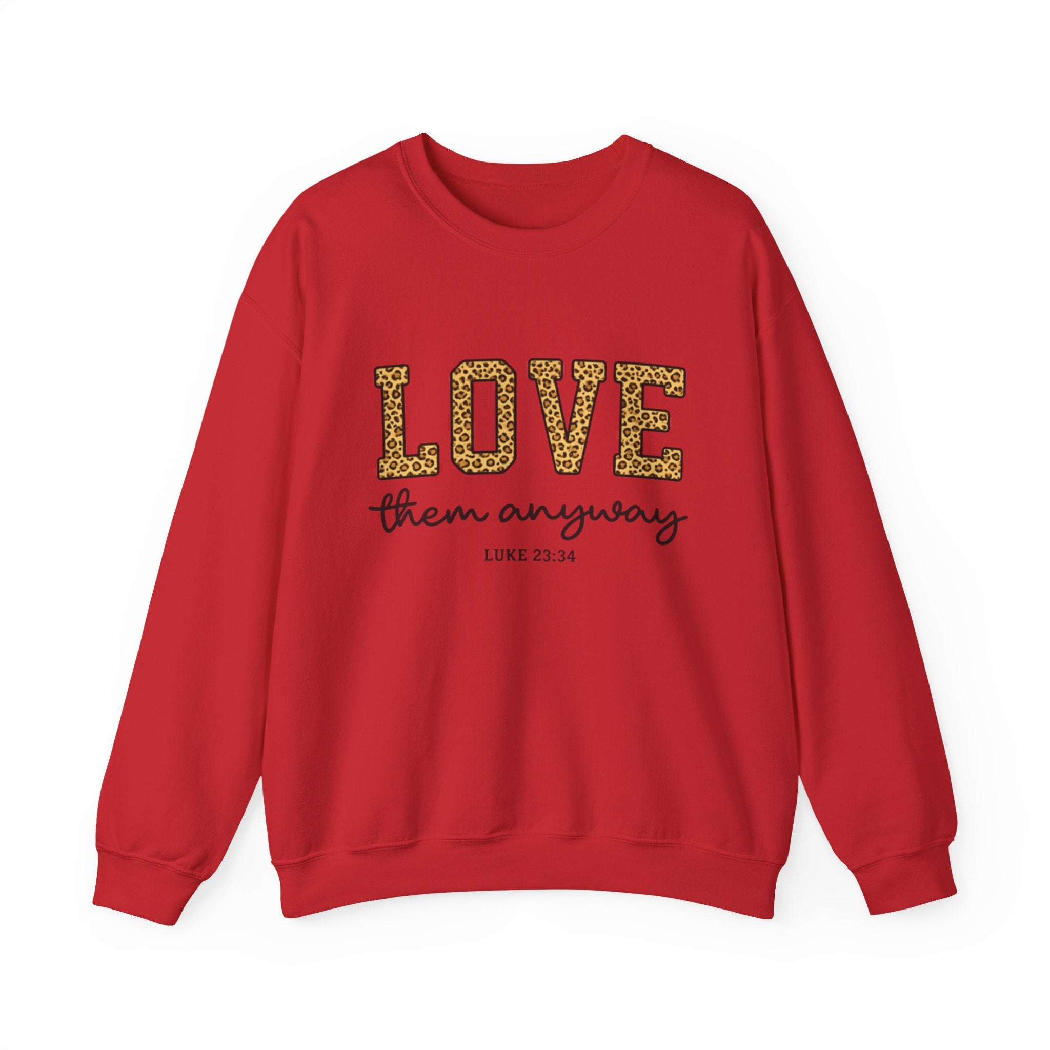 Womens Love Them Anyway Crewneck Sweatshirt — Inspirational Leopard Lettering, Luke 6:35