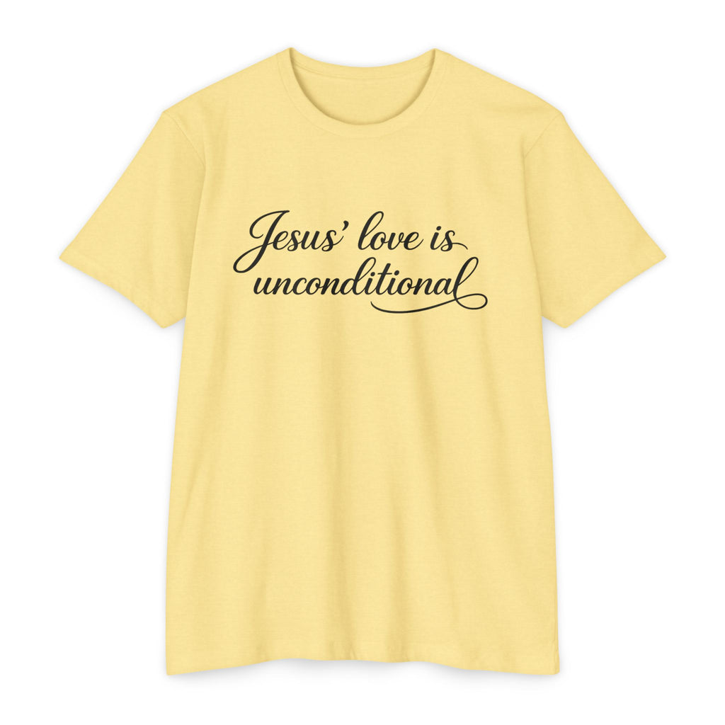 Women Jesus' love is unconditional T-Shirt | Christian Scripture Tee
