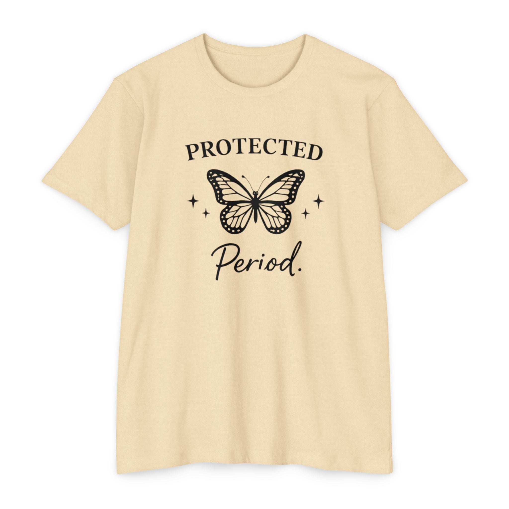 Protected Period Tee — Butterfly Graphic Feminist Message T-Shirt