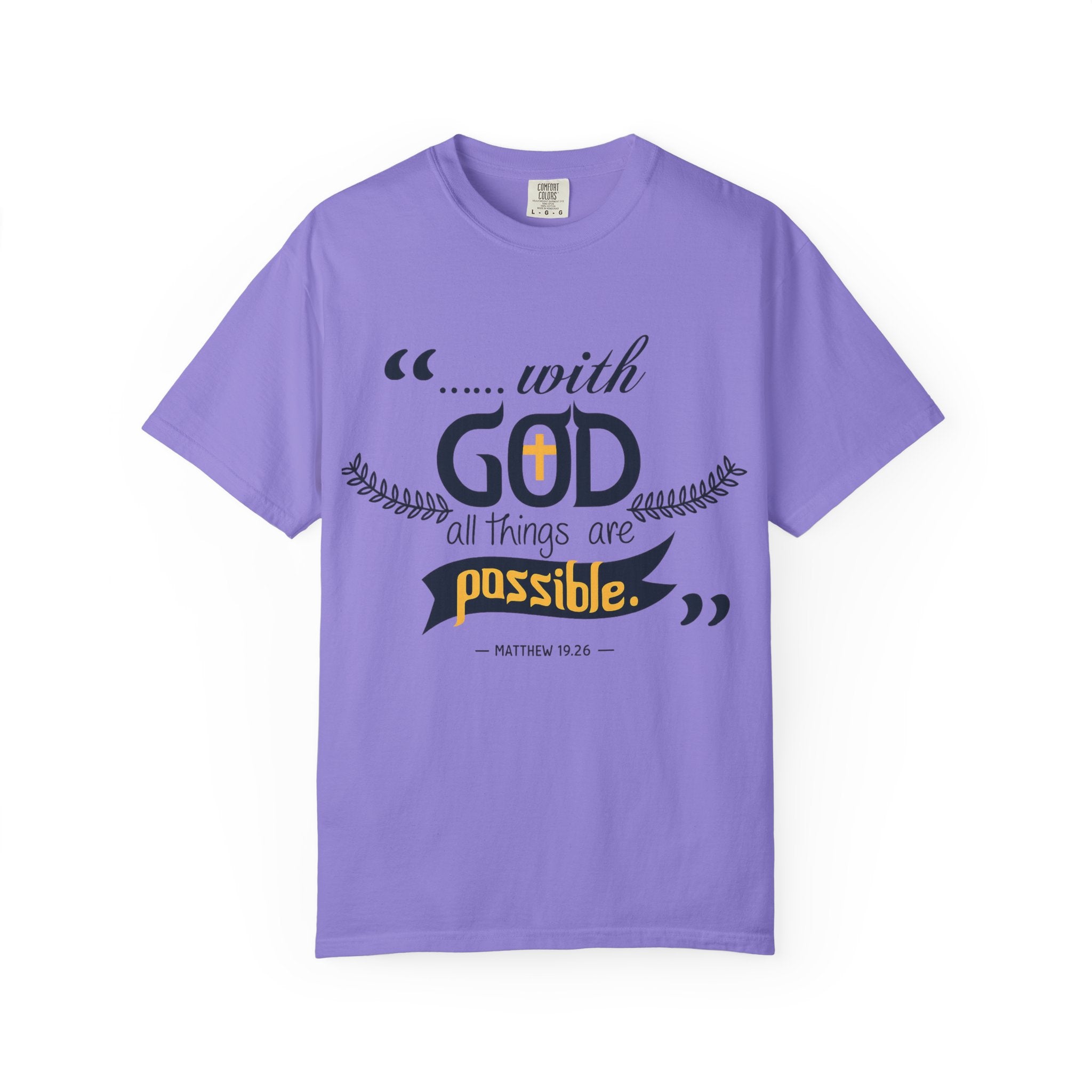 With God All Things Are Possible T-Shirt — Inspirational Christian Faith Tee (Matthew 19:26)