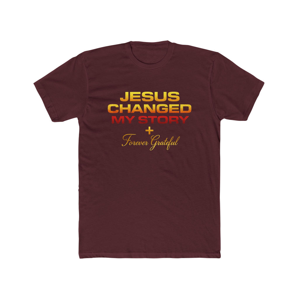 Jesus Changed My Story Tee — Faith-Based Christian T-Shirt, Forever Grateful Design