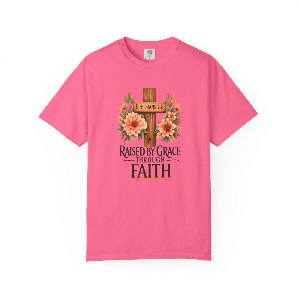 Raised by Grace Through Faith T-Shirt