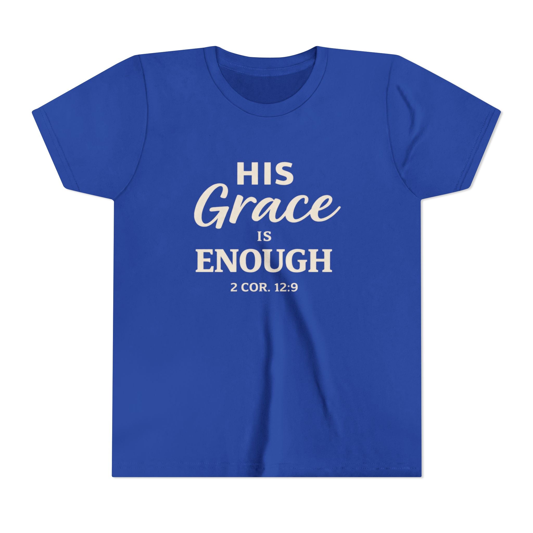 Girls Youth Tee — "His Grace Is Enough" Christian Faith Shirt (2 Cor. 12:9)