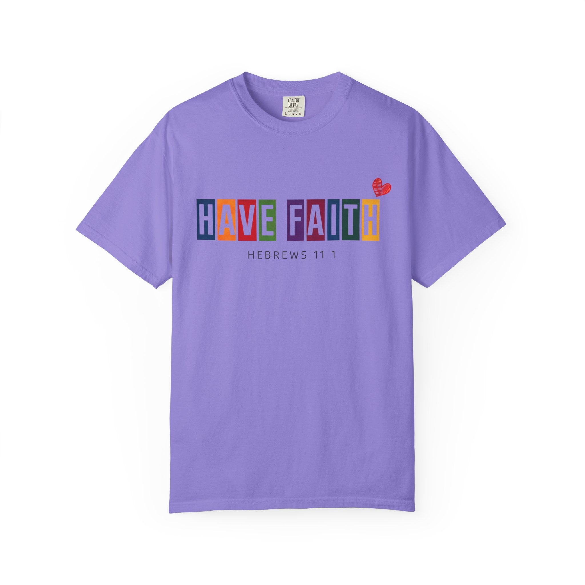 Have Faith T-Shirt — Color Block Inspirational Tee (Hebrews 11:1)