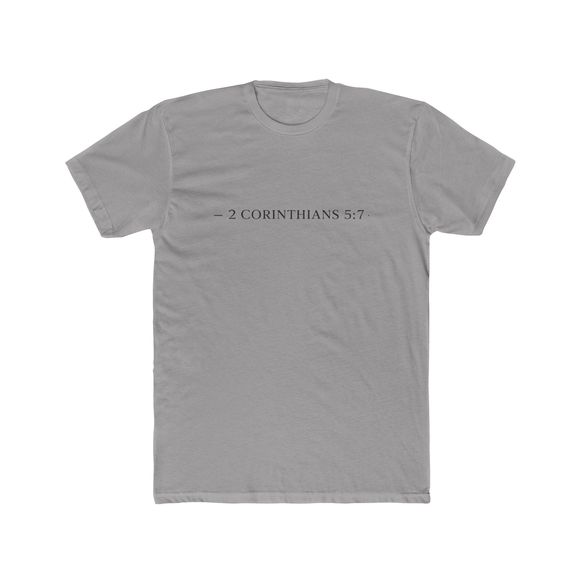 Walk By Faith Tee — 2 Corinthians 5:7 Christian T-Shirt, "Not by Sight" Inspirational Tee