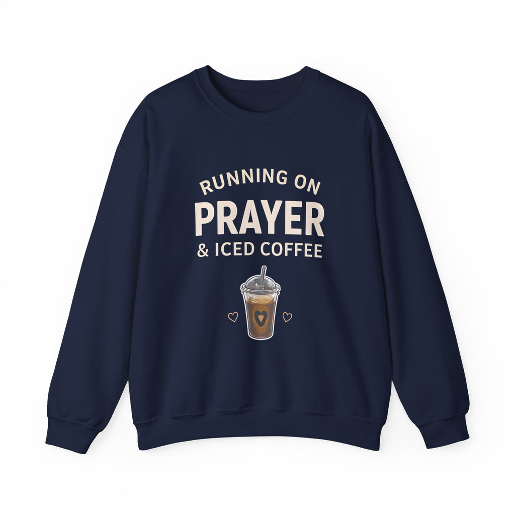 Womens Sweatshirt – "Running on Prayer & Iced Coffee" Crewneck