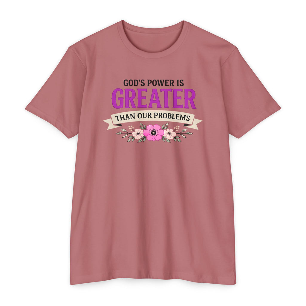 Womens God's Power Is Greater Than Our Problems T-shirt | Christian Faith Tee