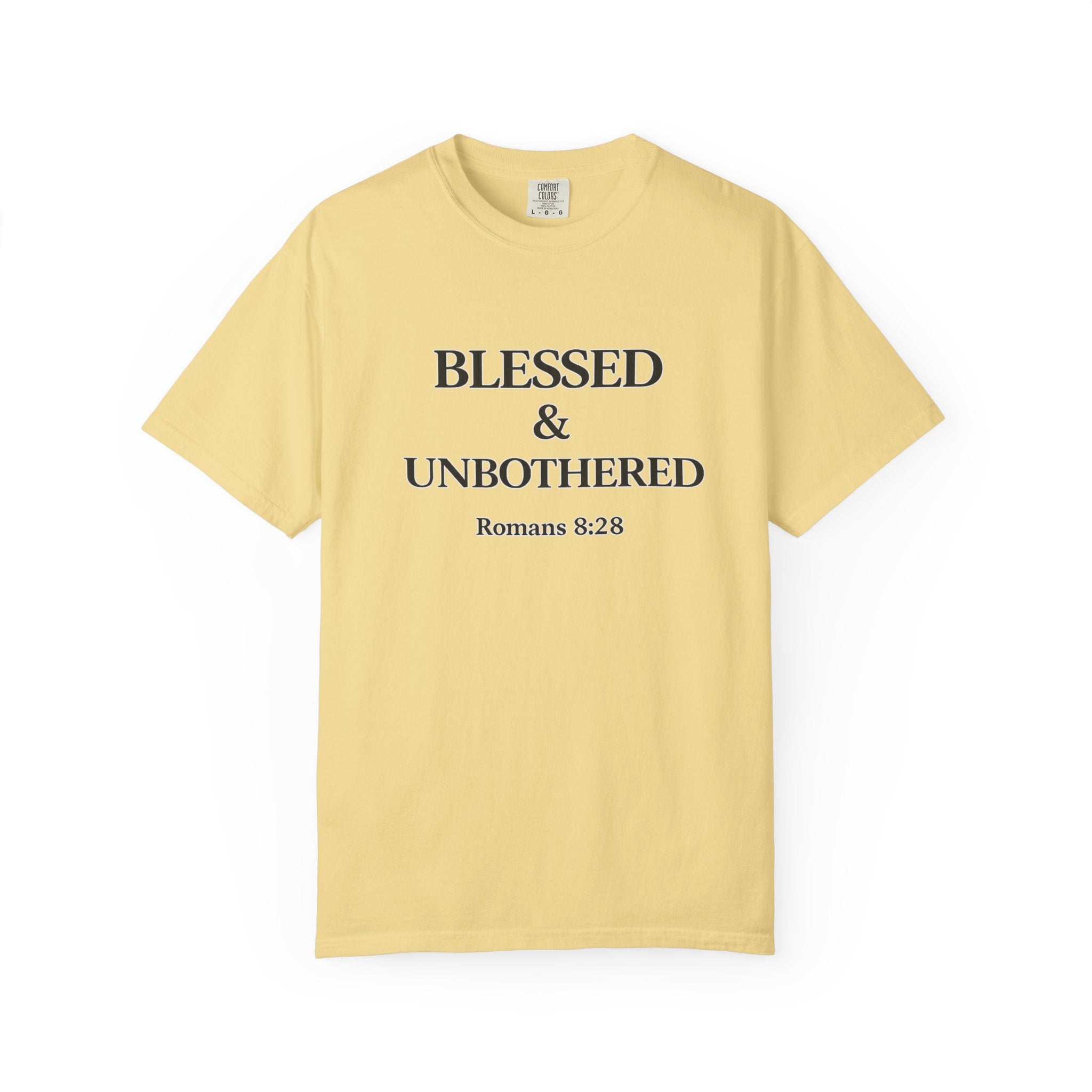 Blessed & Unbothered T-Shirt — Romans 8:28 Christian Tee