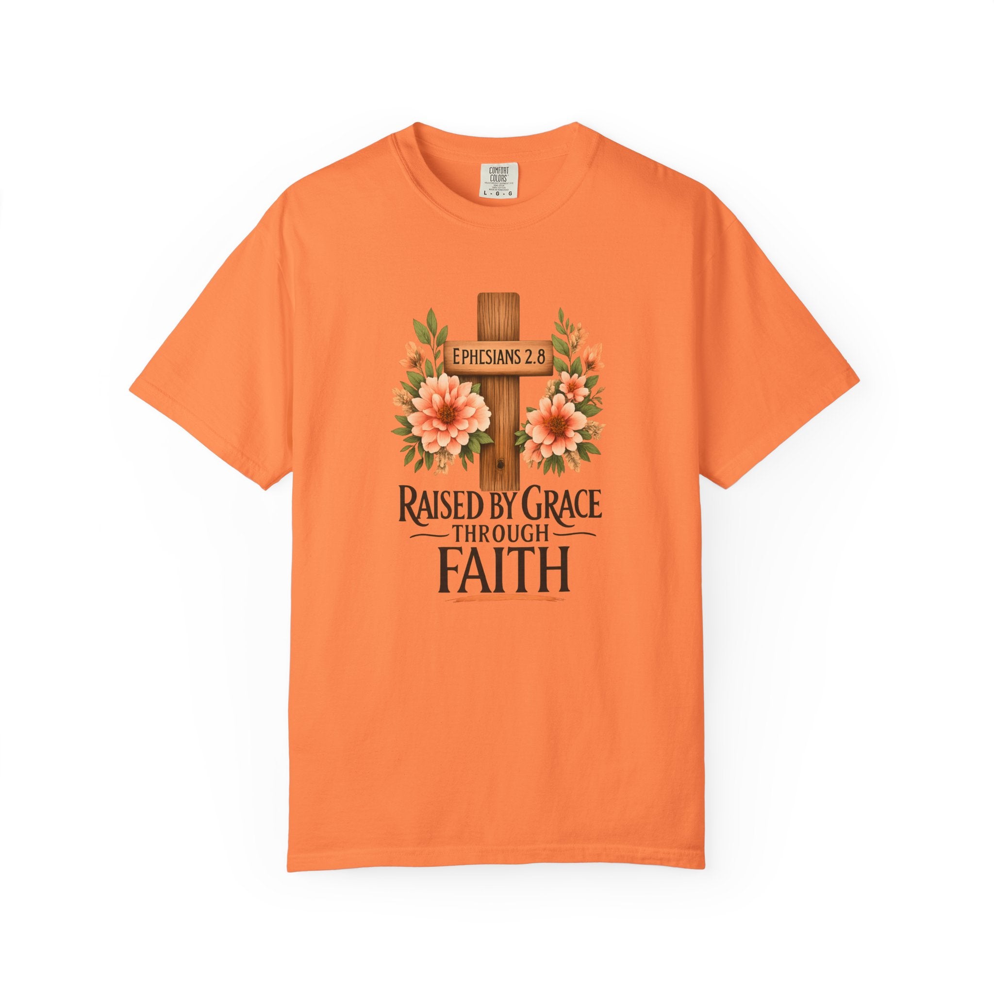 Raised by Grace Through Faith T-Shirt