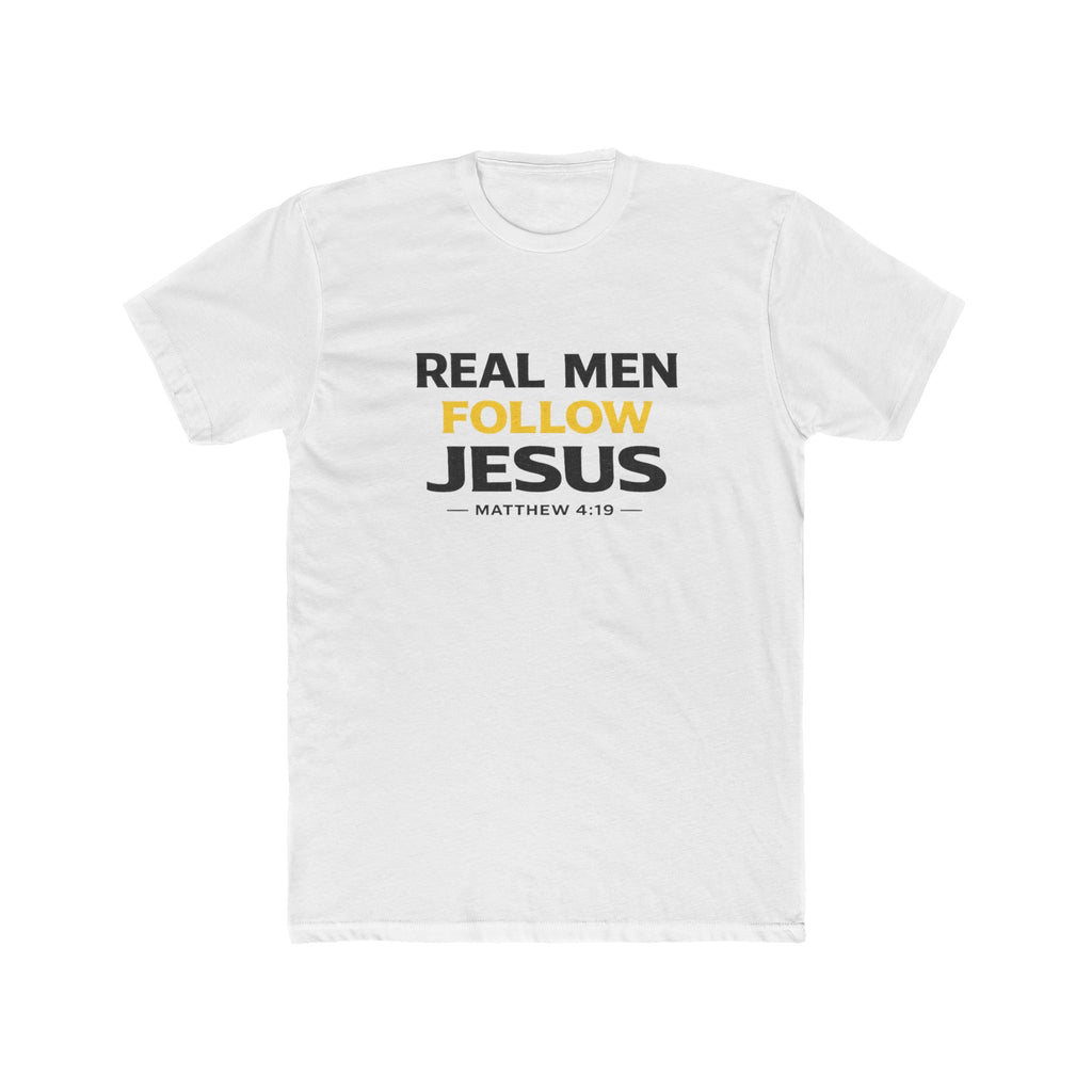 Real Men Follow Jesus Cotton Tee — Matthew 4:19 Christian Faith T-Shirt