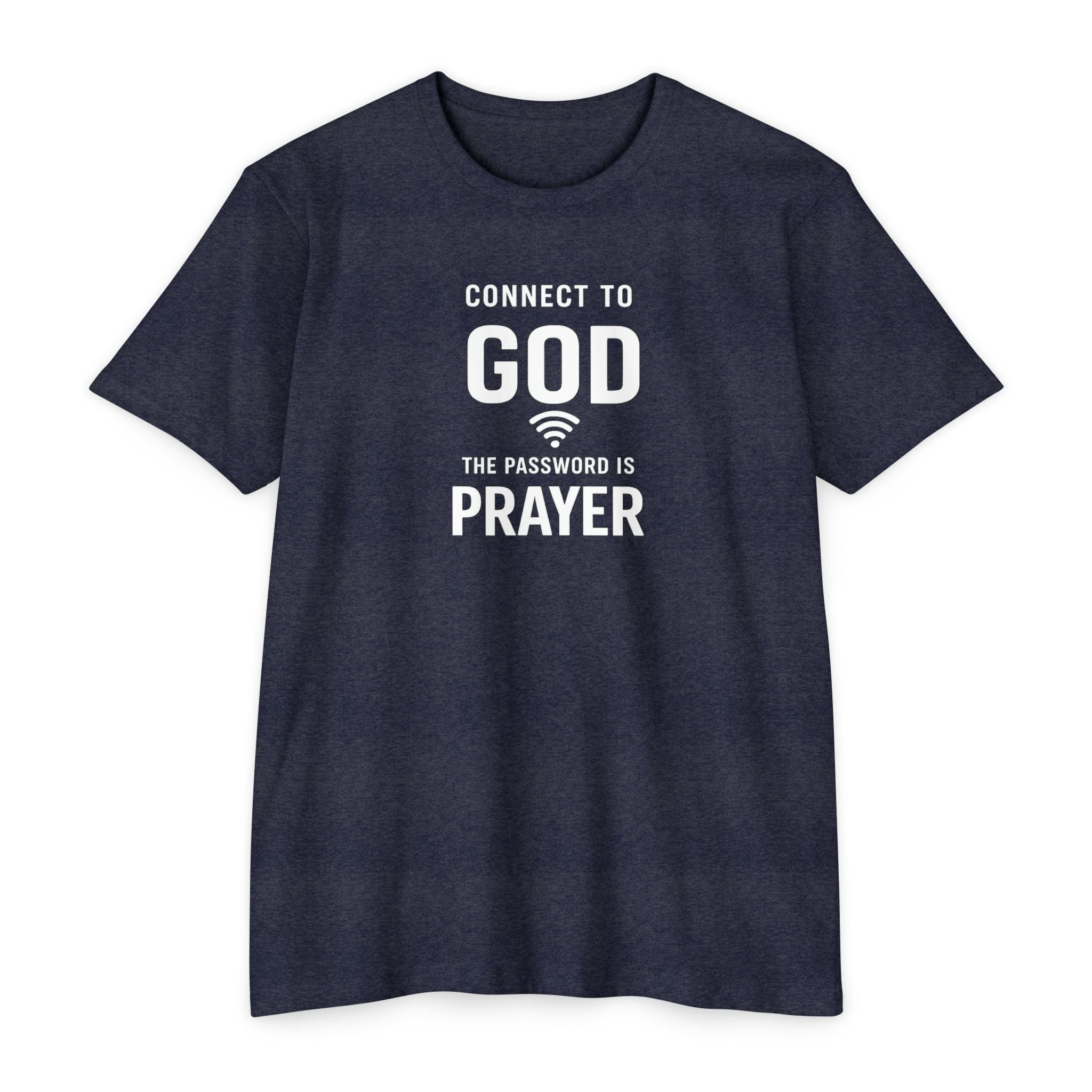 Womens Connect to God T-Shirt — "The Password is Prayer" Christian Faith Tee