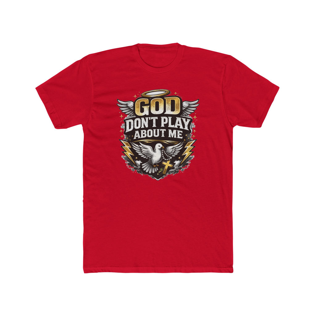 God Don't Play About Me T-Shirt | Dove, Cross & Lightning Christian Tee