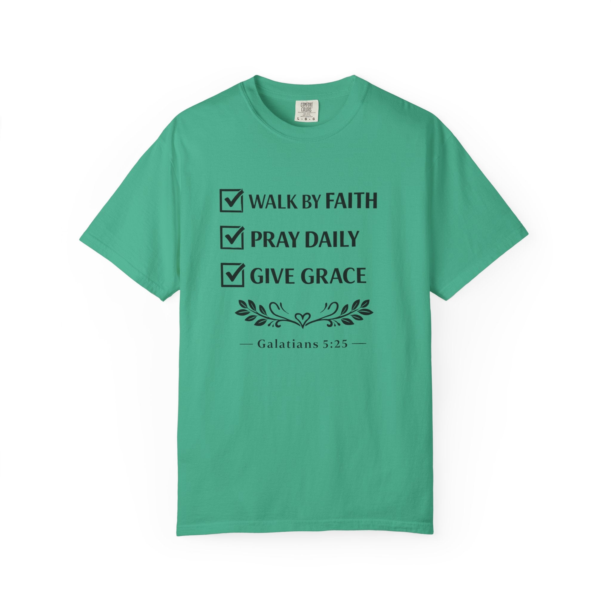 Faith Checklist T-Shirt — "Walk by Faith, Pray Daily, Give Grace" Christian Tee (Galatians 5:22)